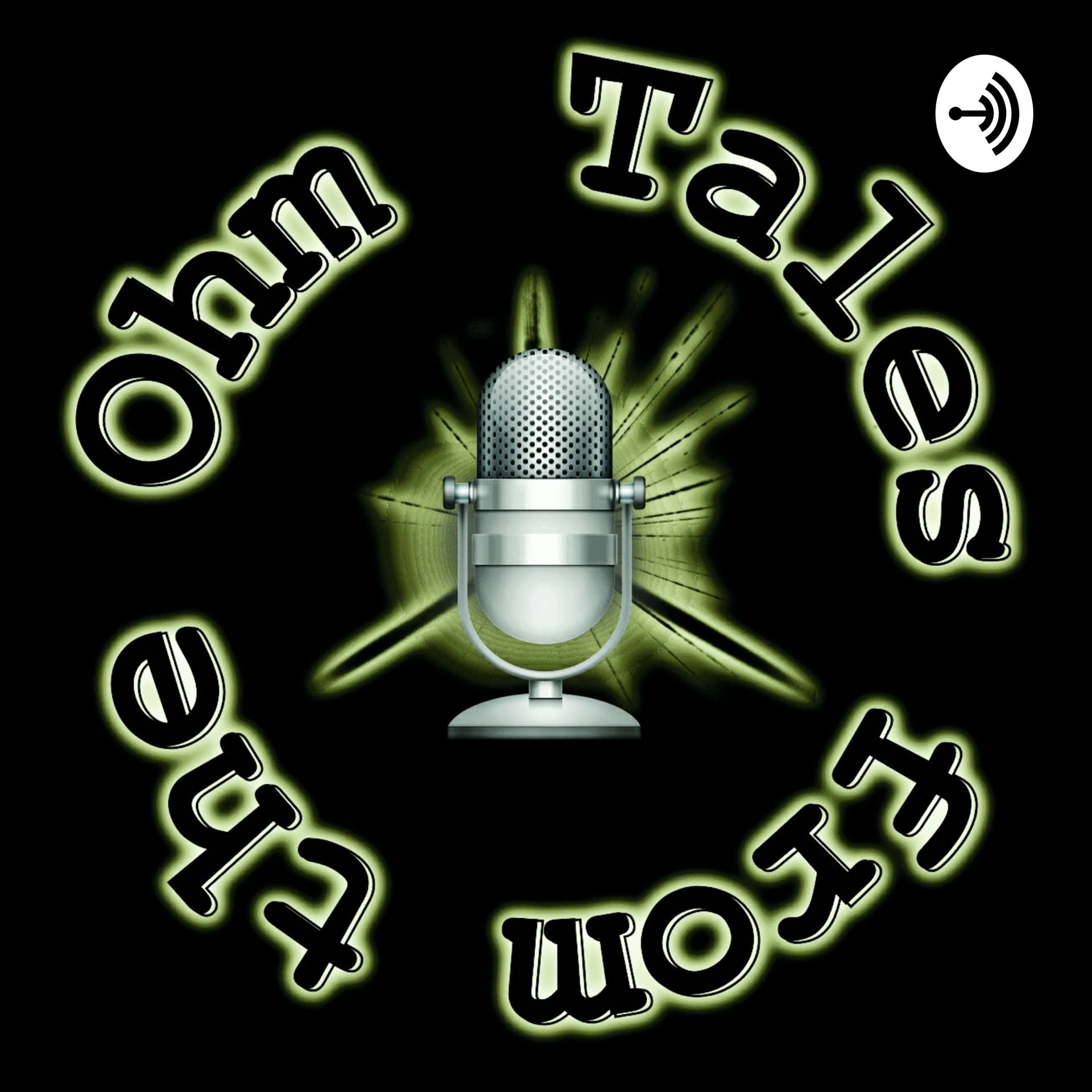Tales from the Ohm - Podcasts
