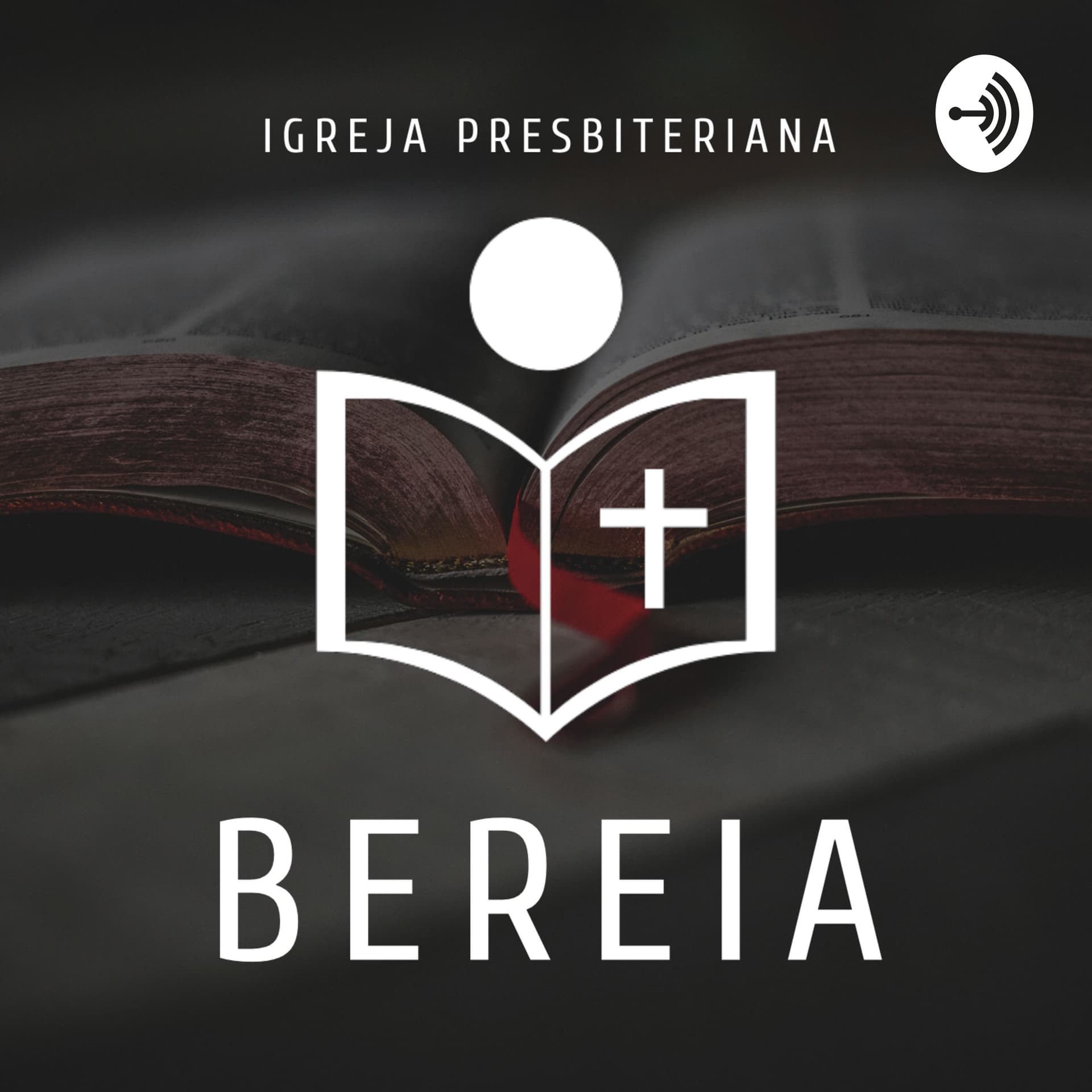 Igreja Presbiteriana Bereia - Podcasts