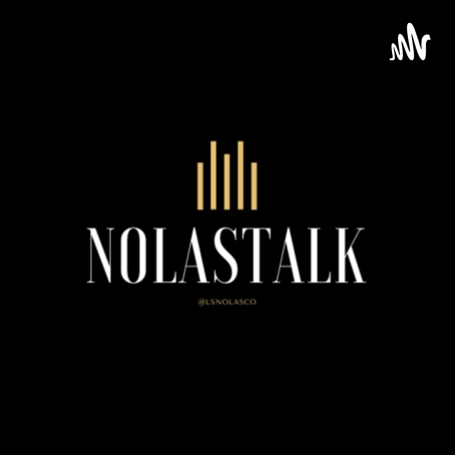 NolasTalk - Podcasts