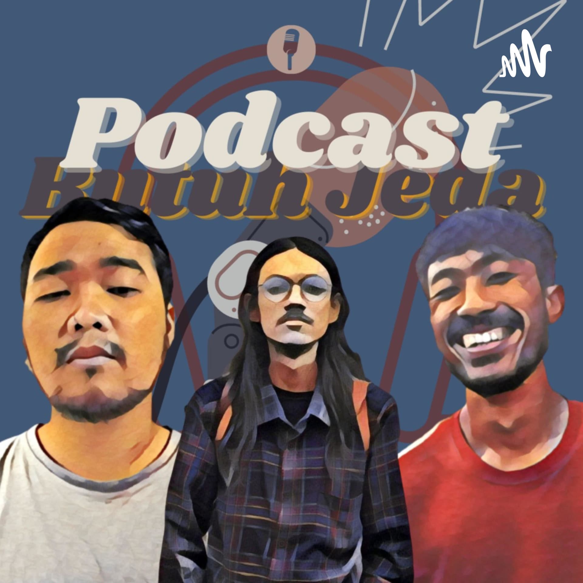 Butuh Jeda, - Podcasts