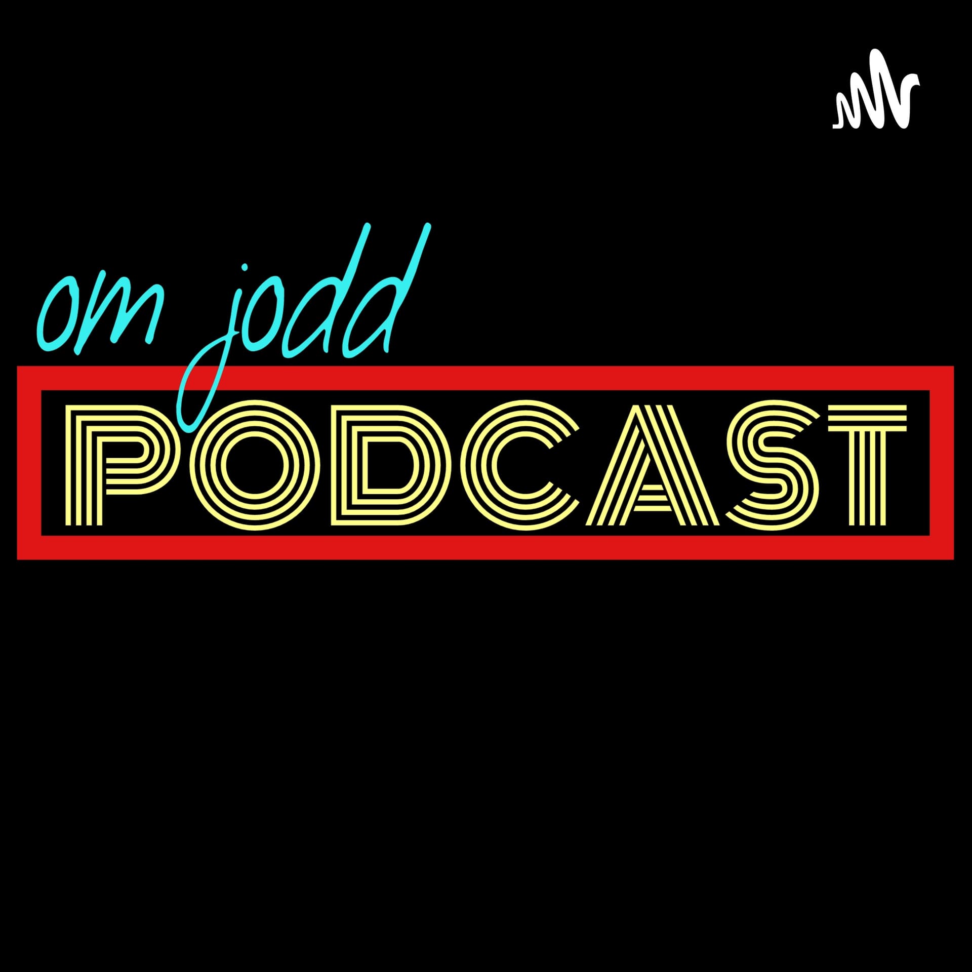 Om Jodd - Podcasts