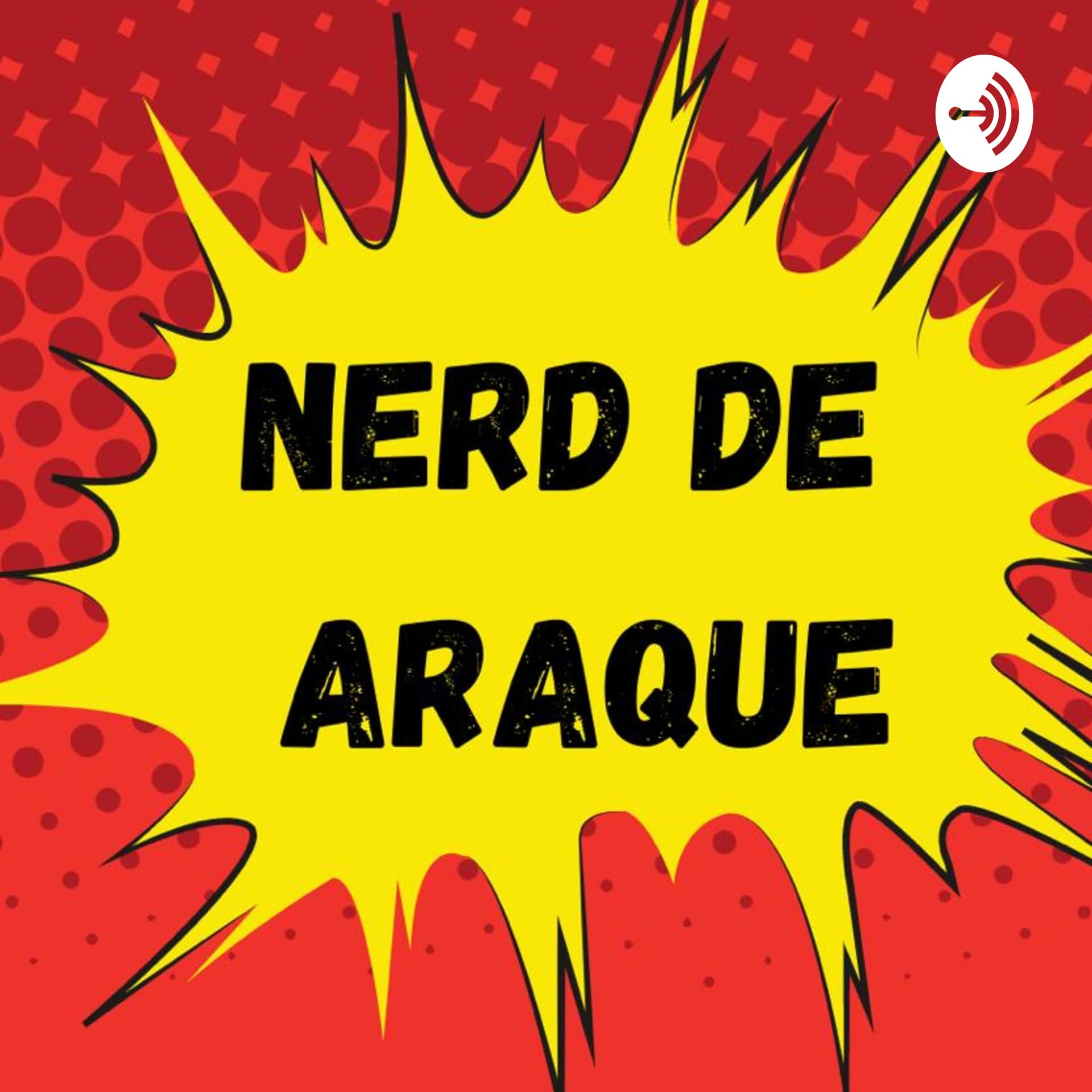 Nerd de Araque - Podcasts