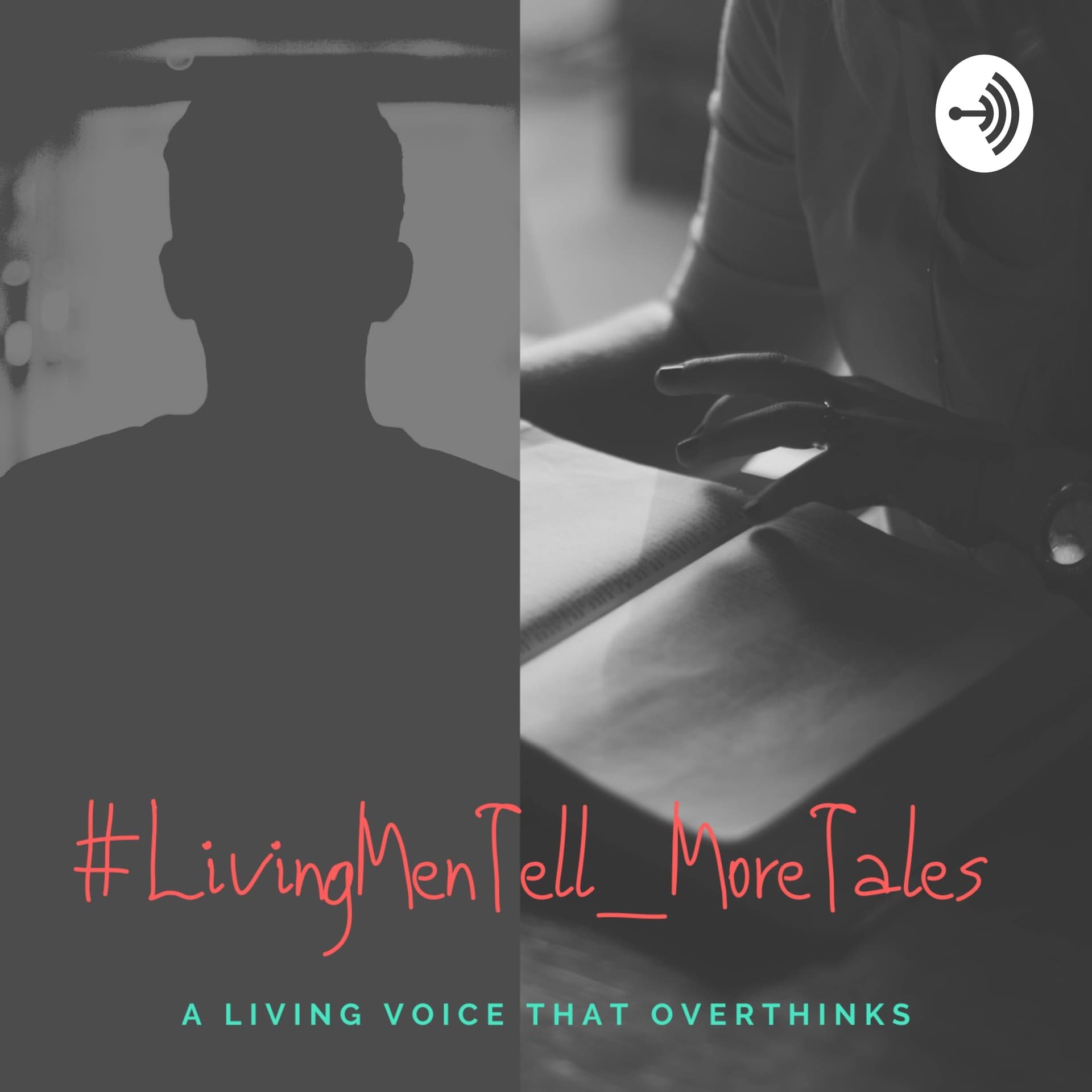 #LivingMenTell_MoreTales - Podcasts