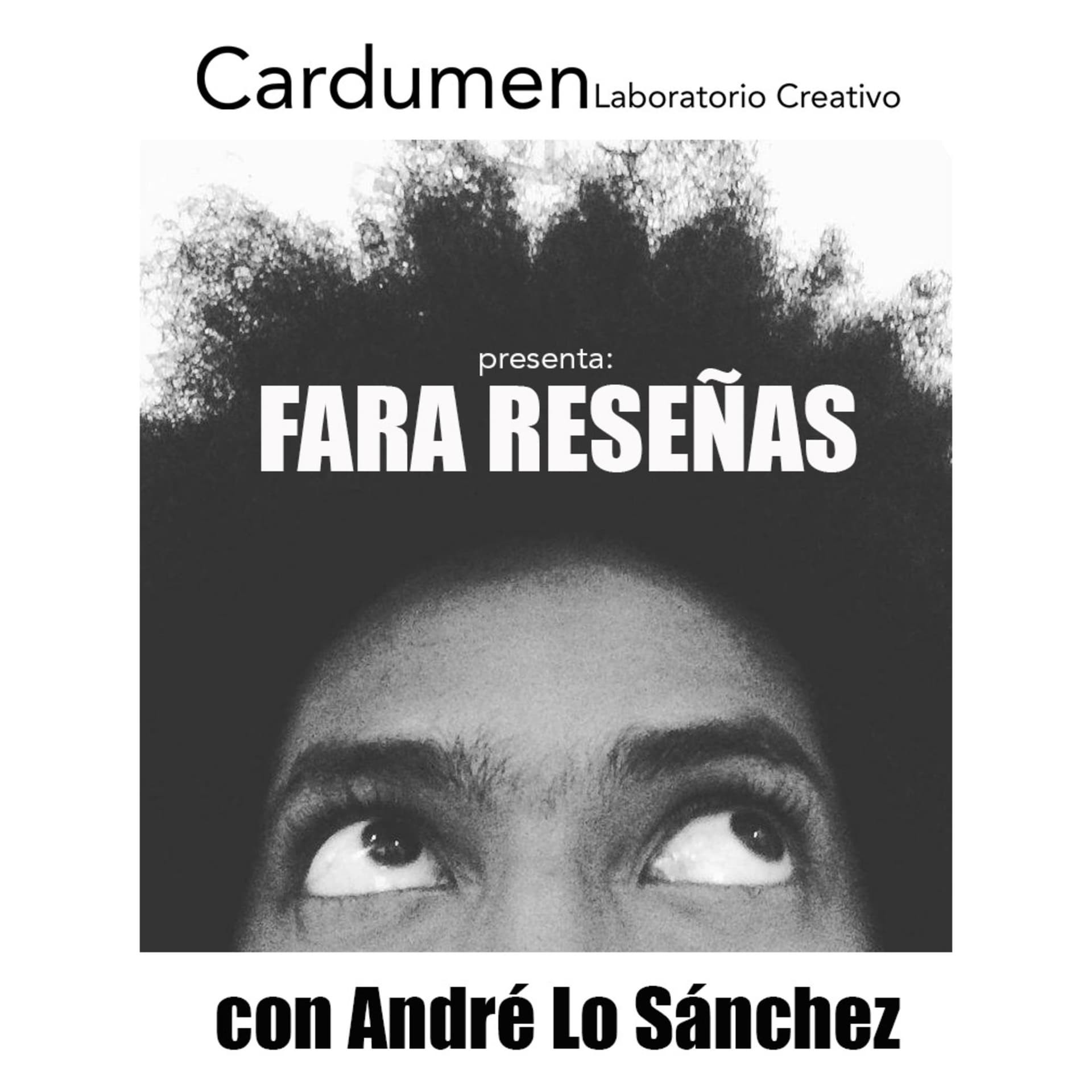 Fara Reseñas con André Lo Sánchez - Podcasts