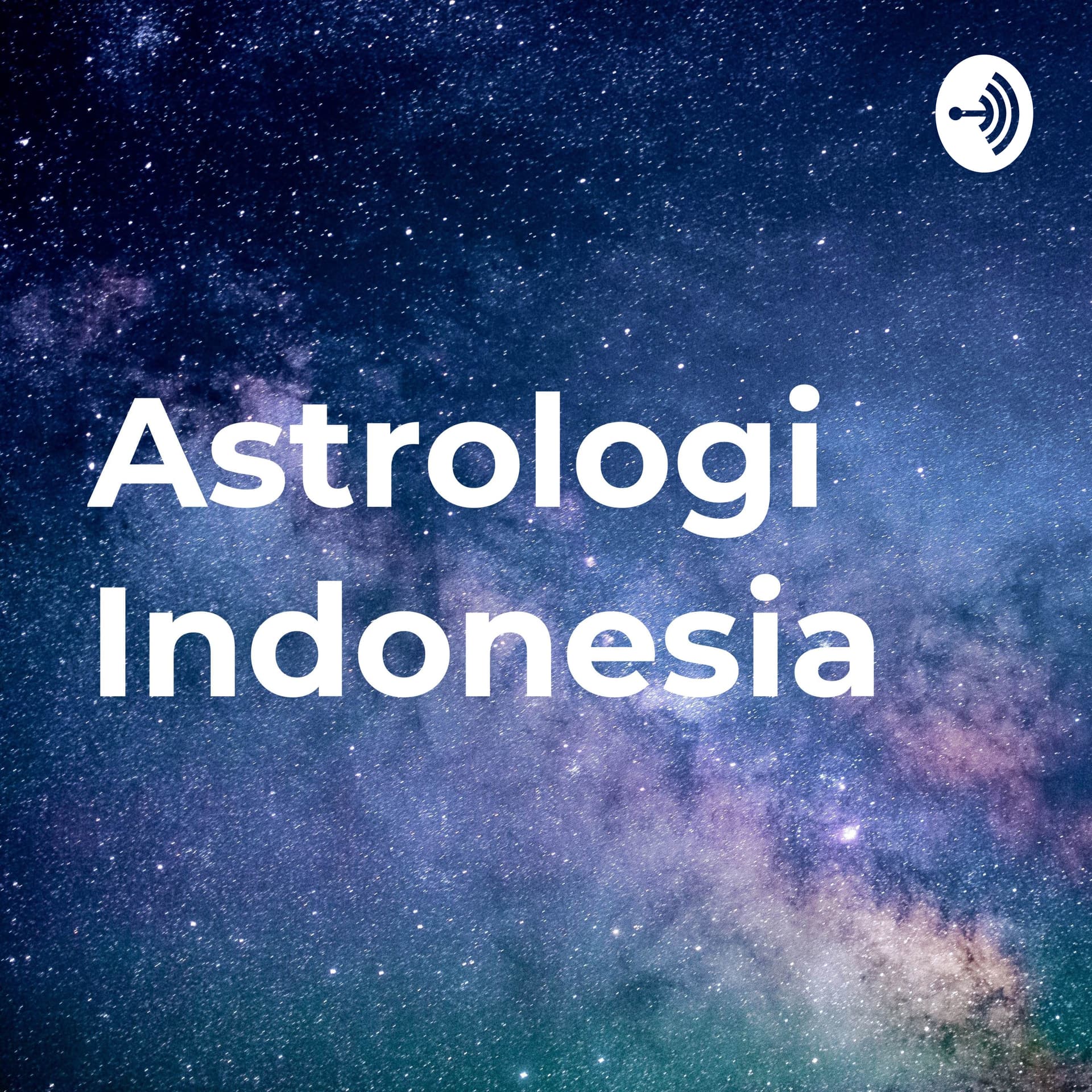 Zodiak, Horoskop, dan Astrologi Indonesia. - Podcasts