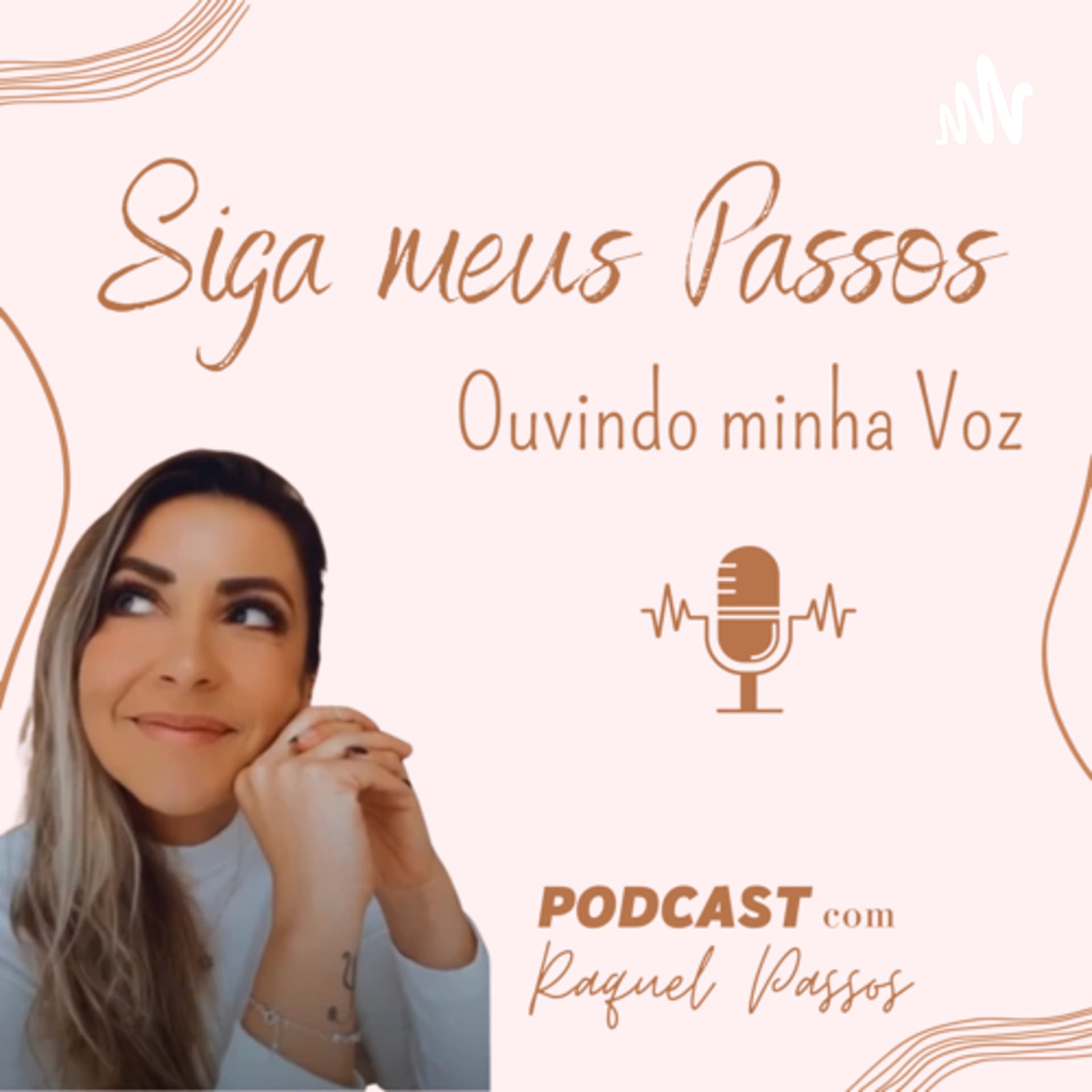 SIGA MEUS PASSOS OUVINDO MINHA VOZ - Podcasts