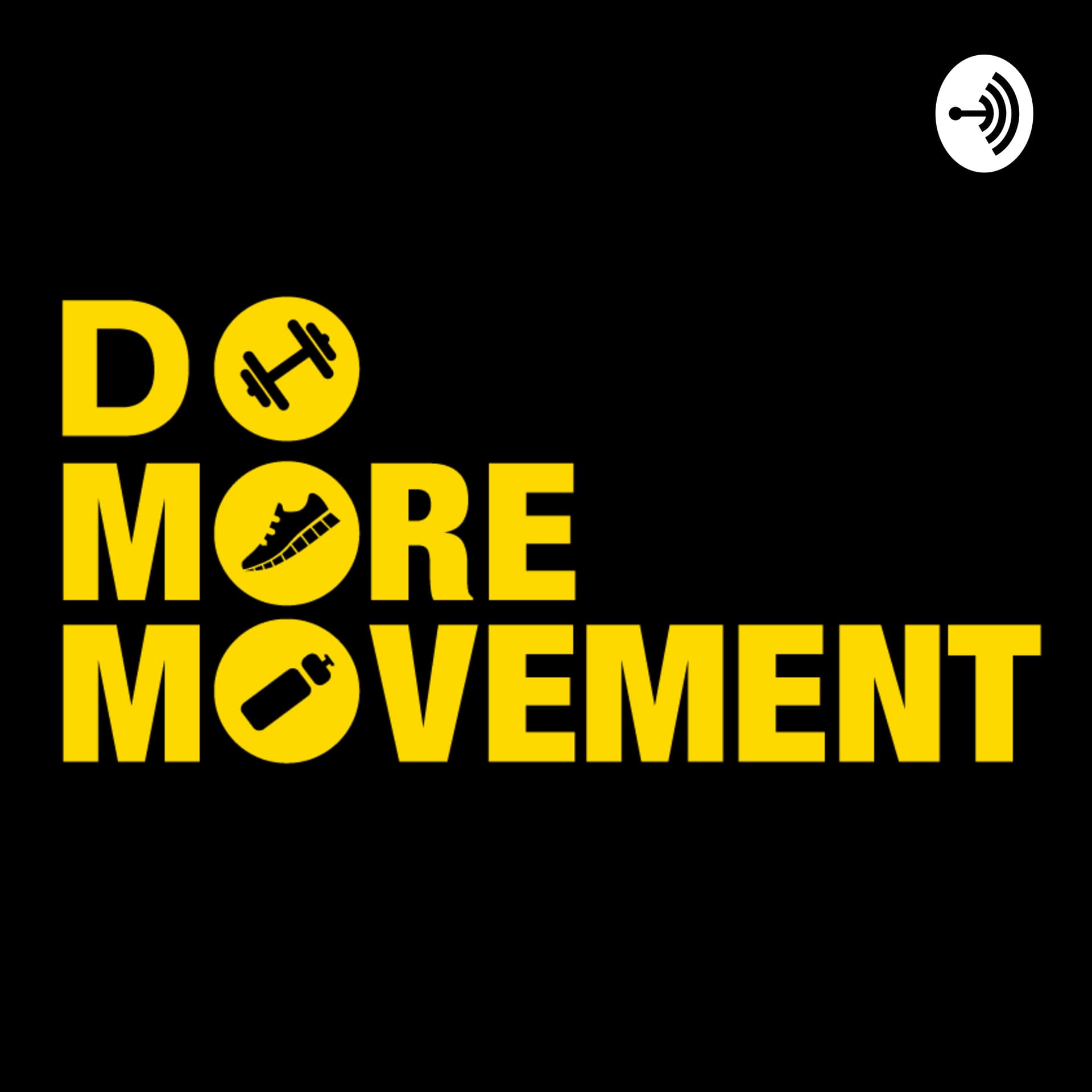 Do More Movement presents Why We Move - Podcasts
