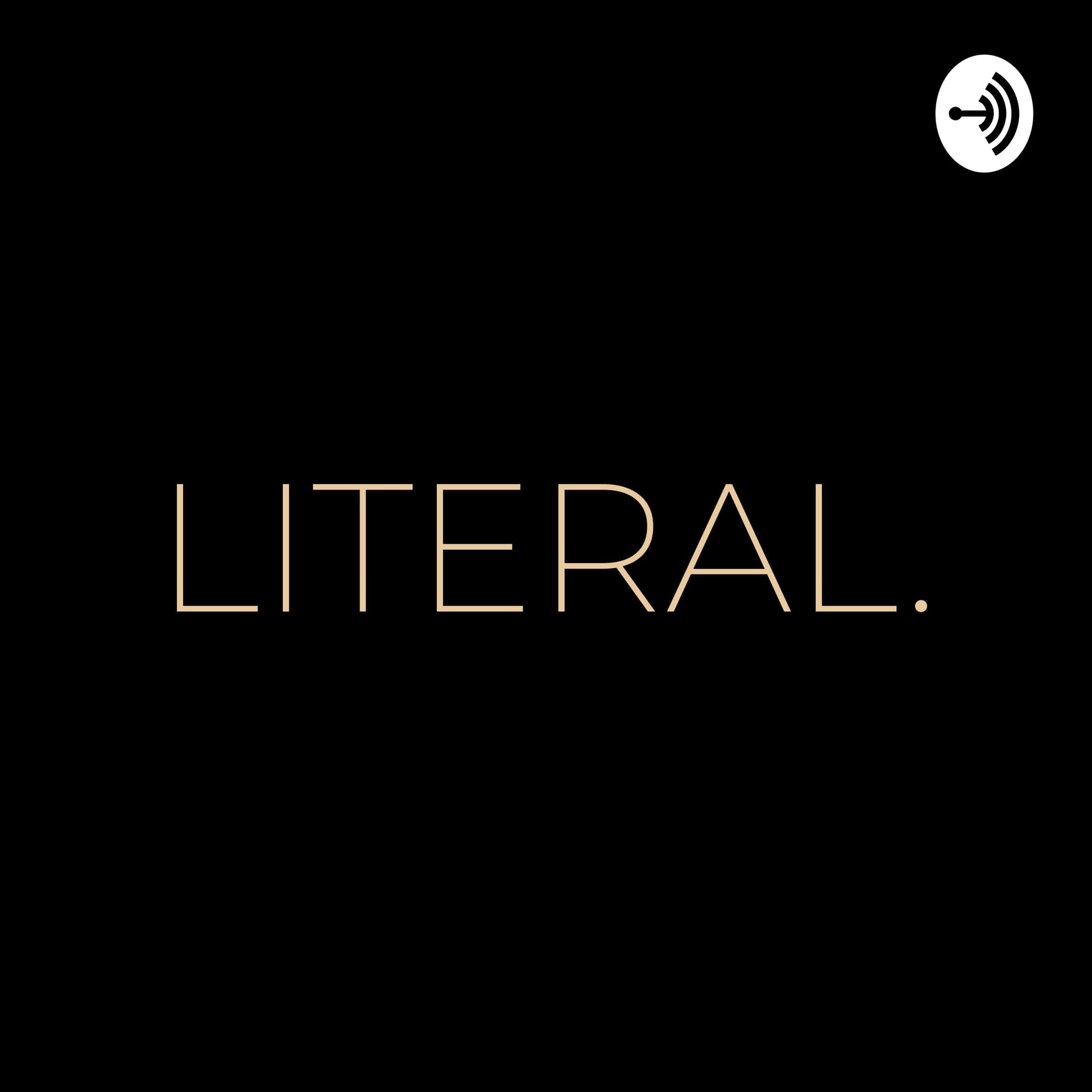 Literal. - Podcasts