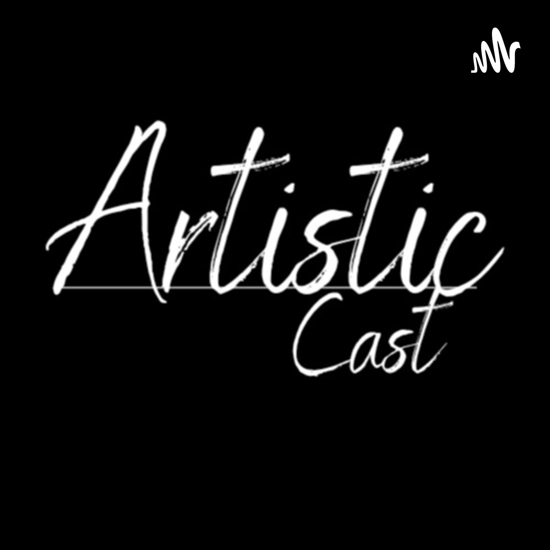 Artistic Cast - Podcasts