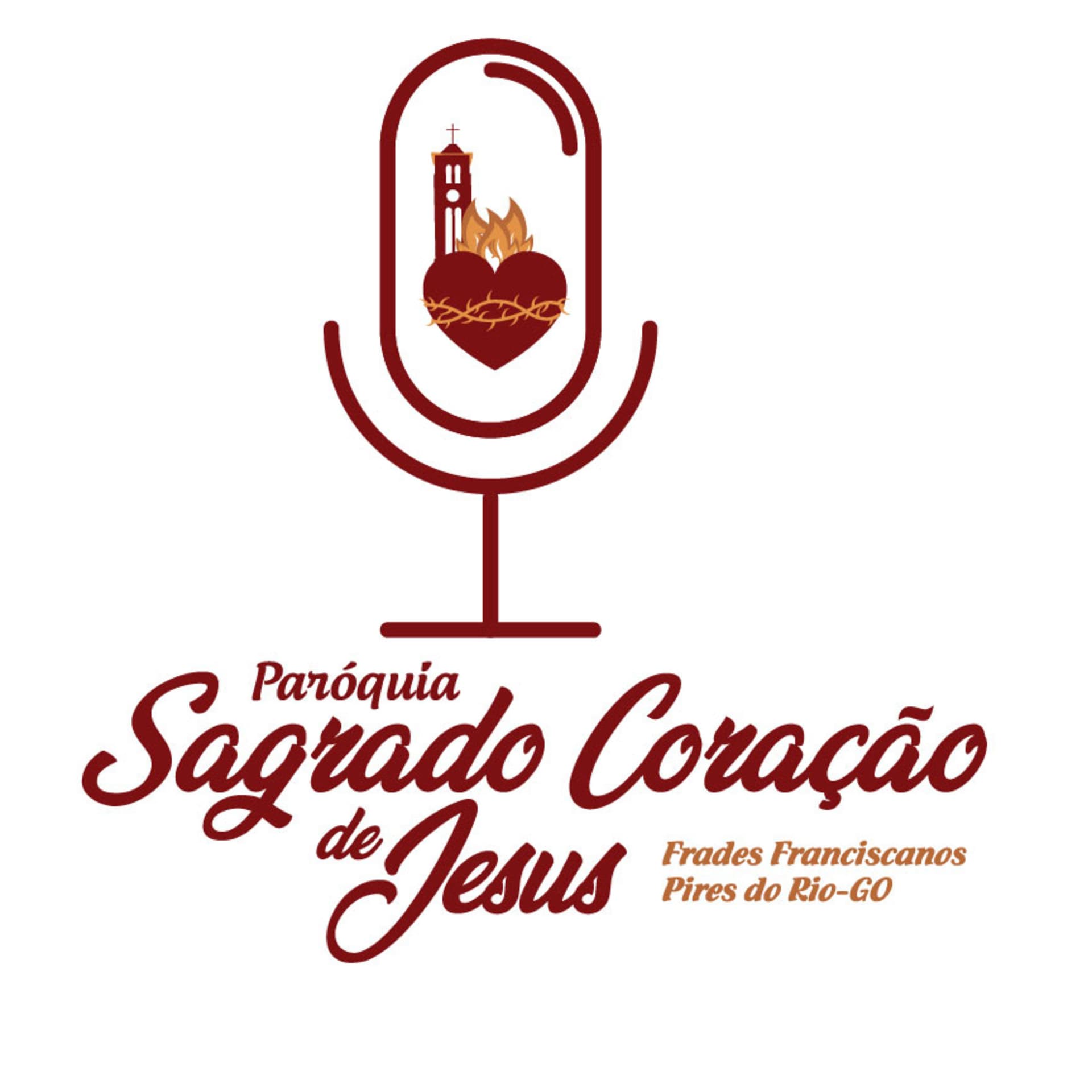 Paróquia Sagrado Coração de Jesus- Pires do Rio/GO - Podcasts