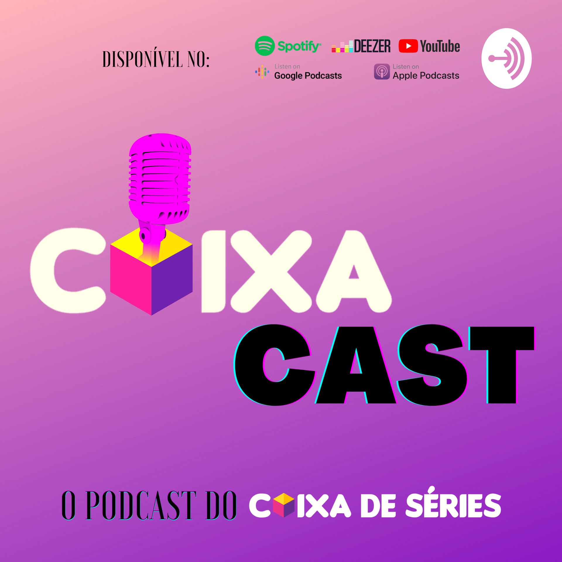 CAIXA CAST - O PODCAST DO CAIXA DE SÉRIES - Podcasts
