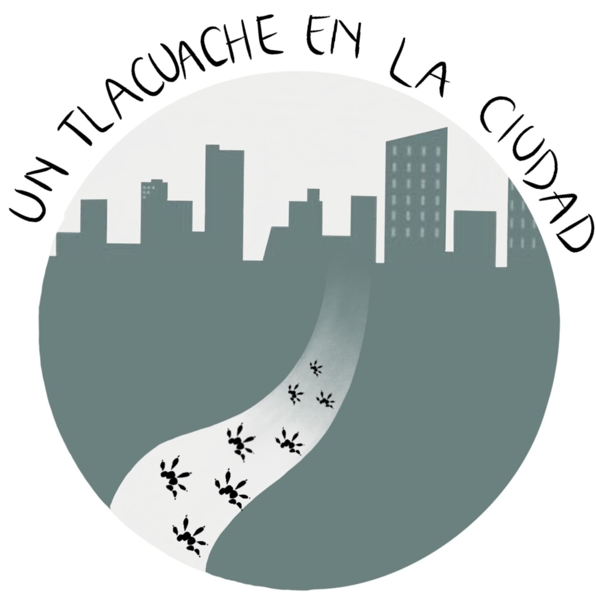 Un Tlacuache en la Ciudad - Podcasts