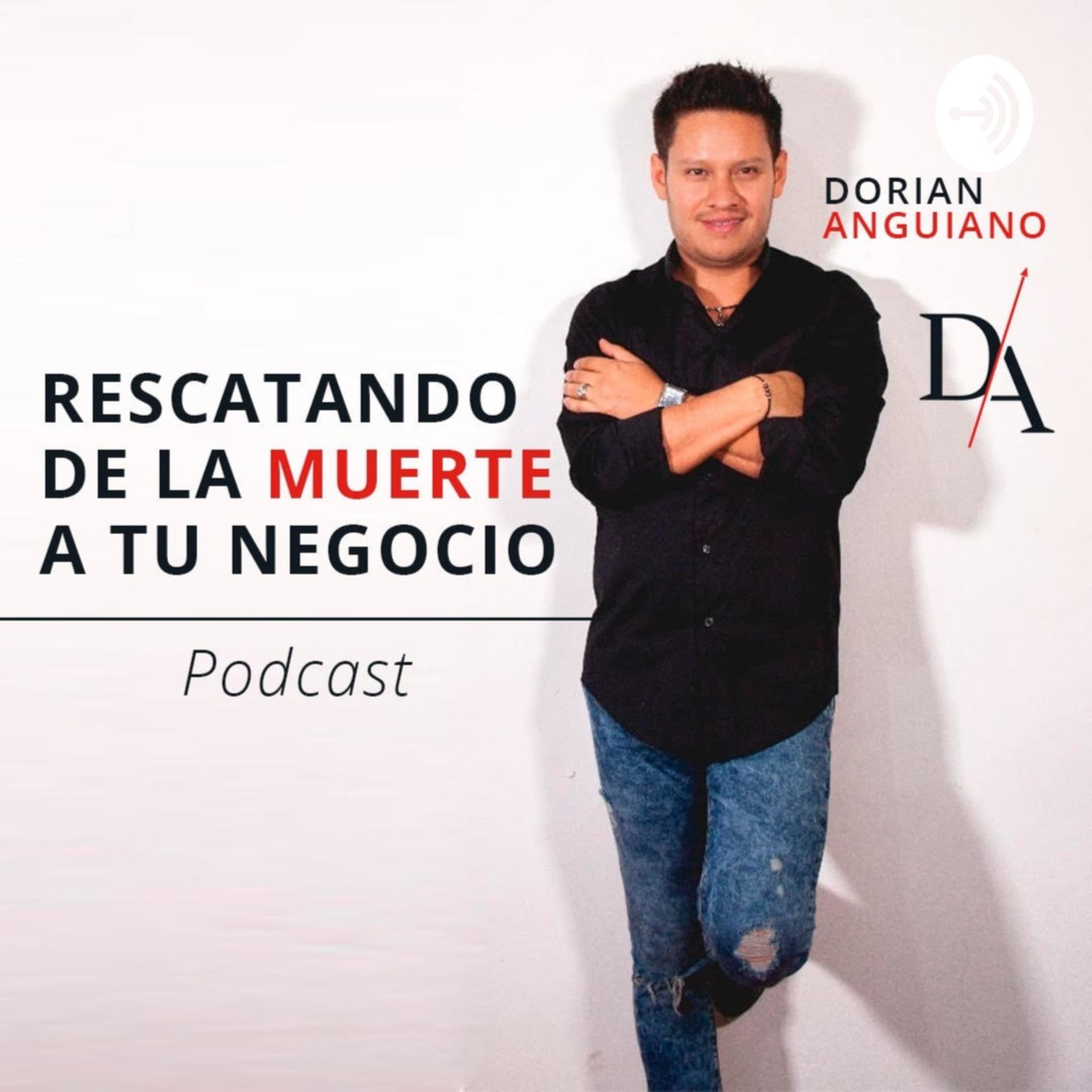 DORIAN ANGUIANO - Podcasts