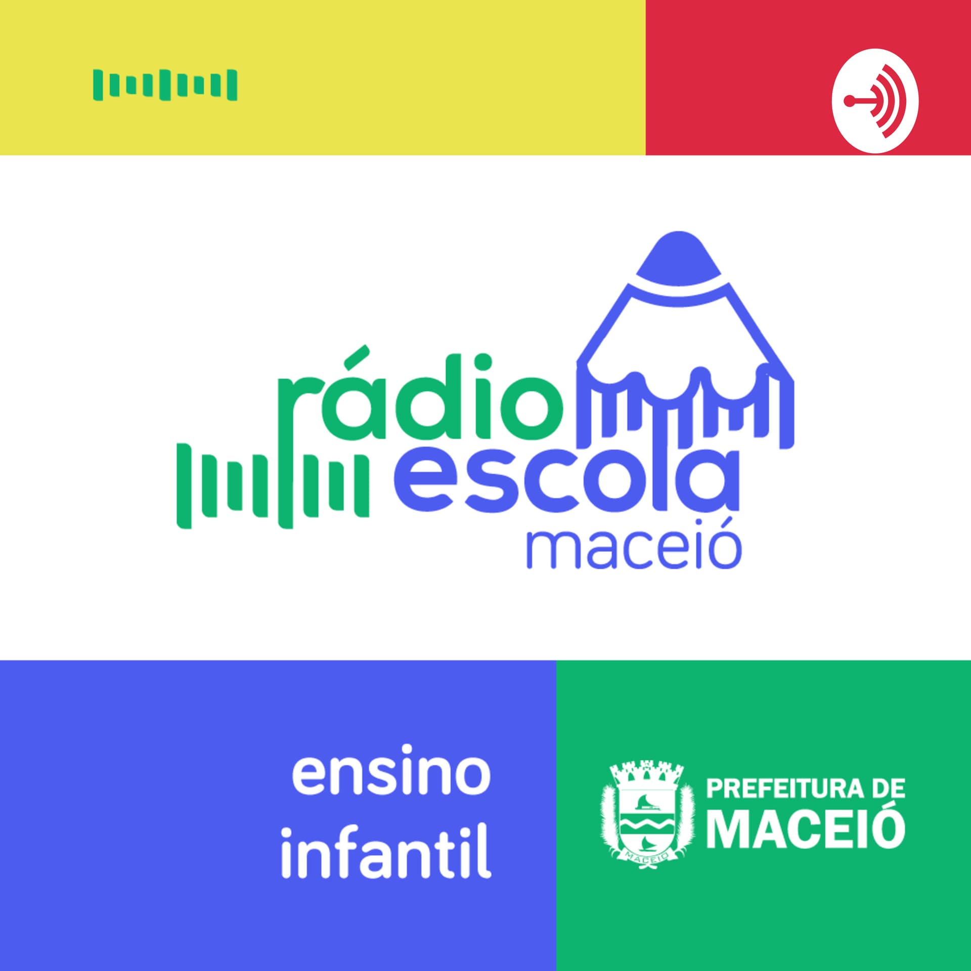 Rádio Escola Maceió - Ensino Infantil - Podcasts