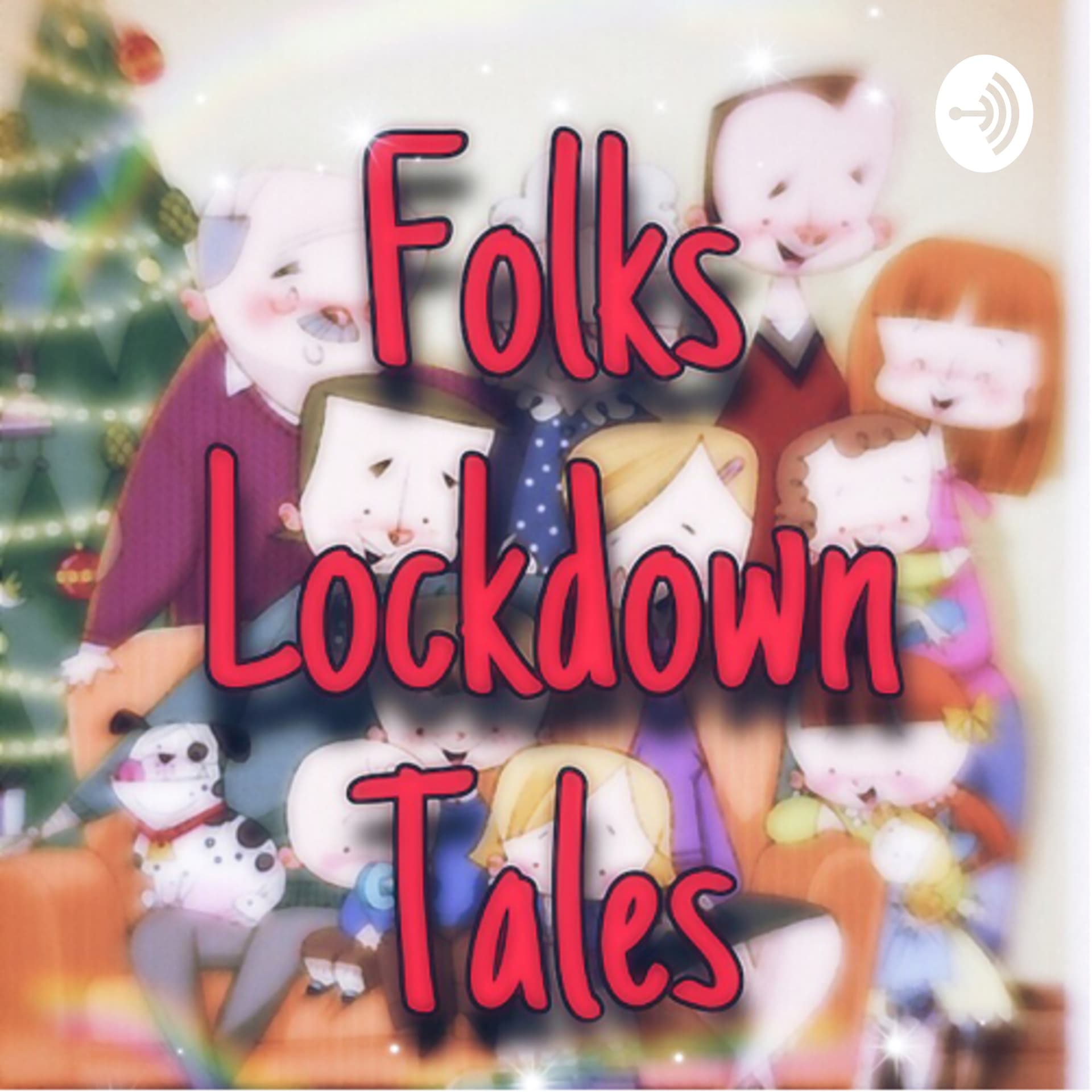 Folks locdown tales - Podcasts