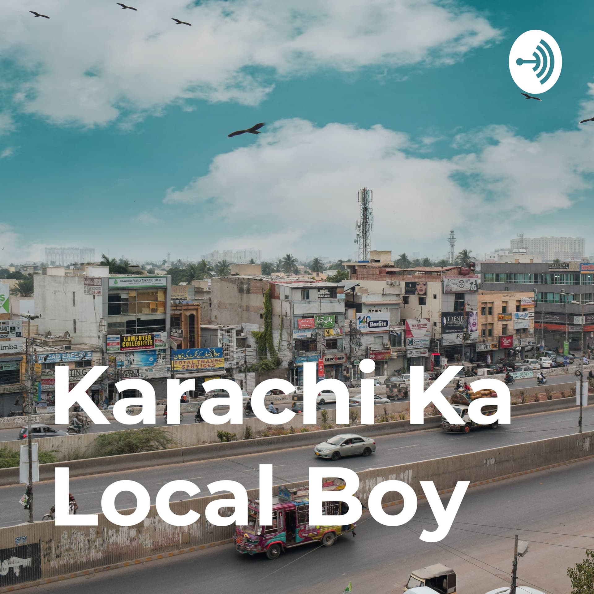 Karachi Ka Local Boy - Podcasts