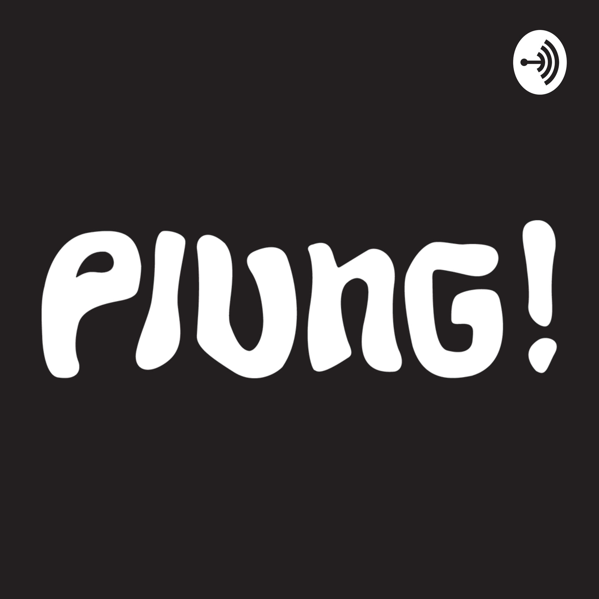 Plung - Podcasts