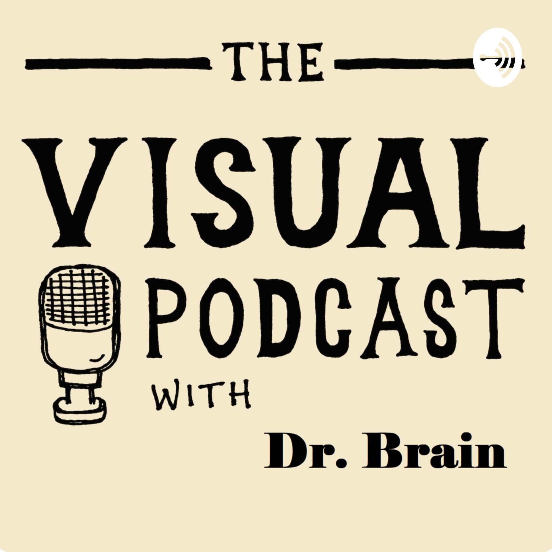 Visual Podcast With Dr. Brain | காட்சி வலையொளி - Podcasts
