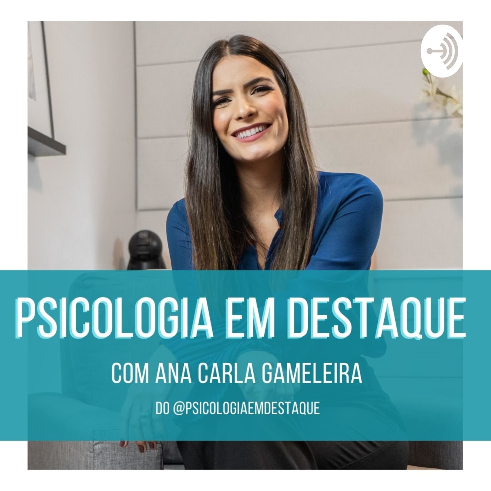 Psicologia em Destaque - Podcasts