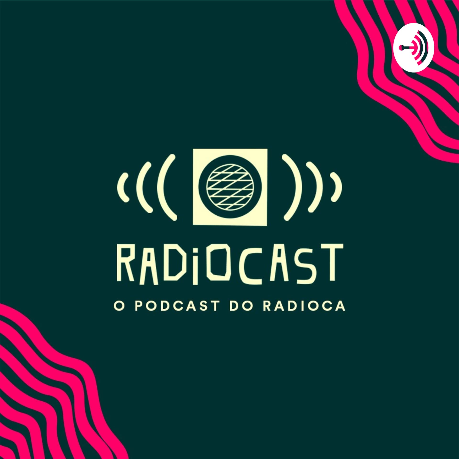 Radiocast - o podcast do Radioca - Podcasts