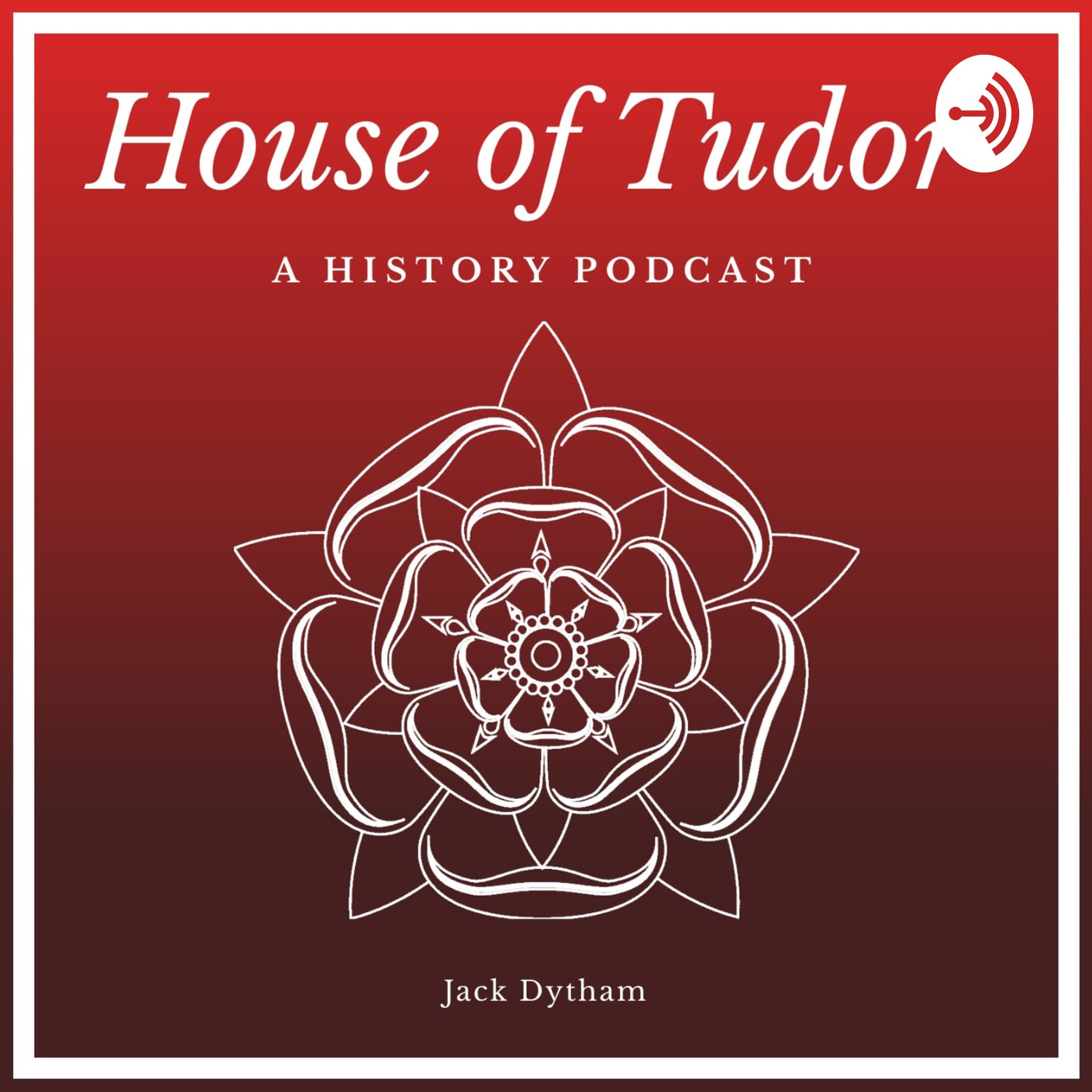 House of Tudor - Podcasts