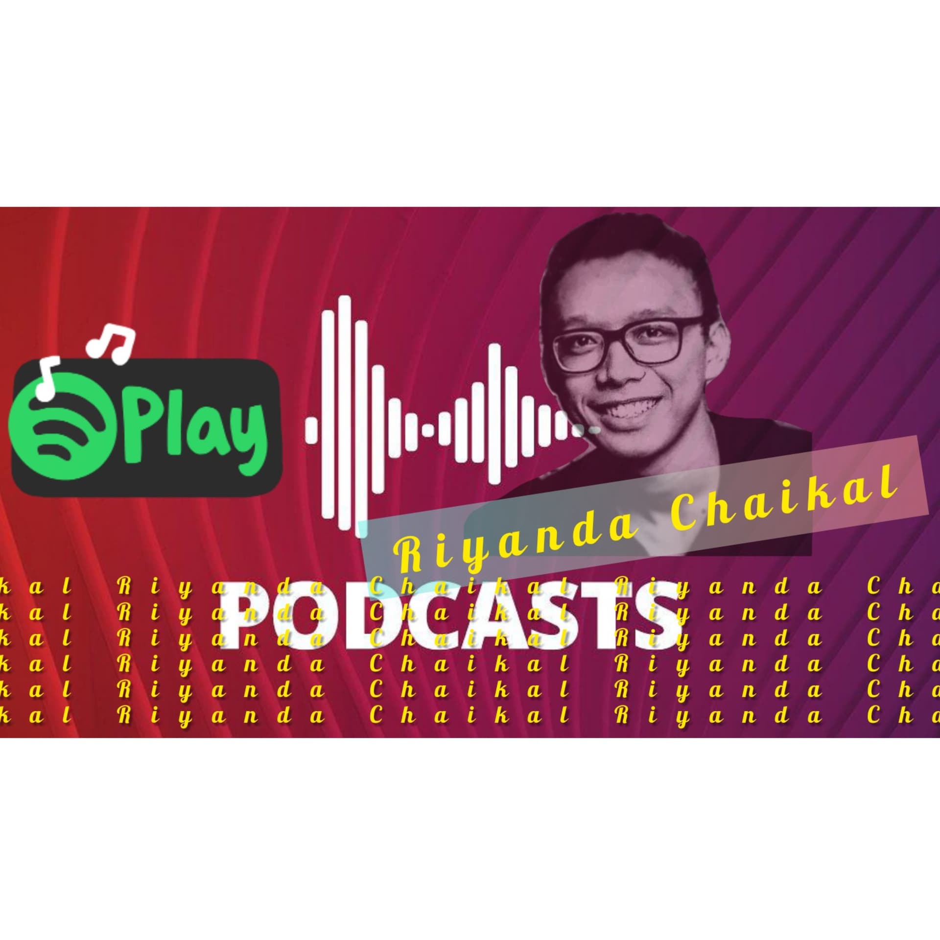 Riyanda chaikal - Podcasts
