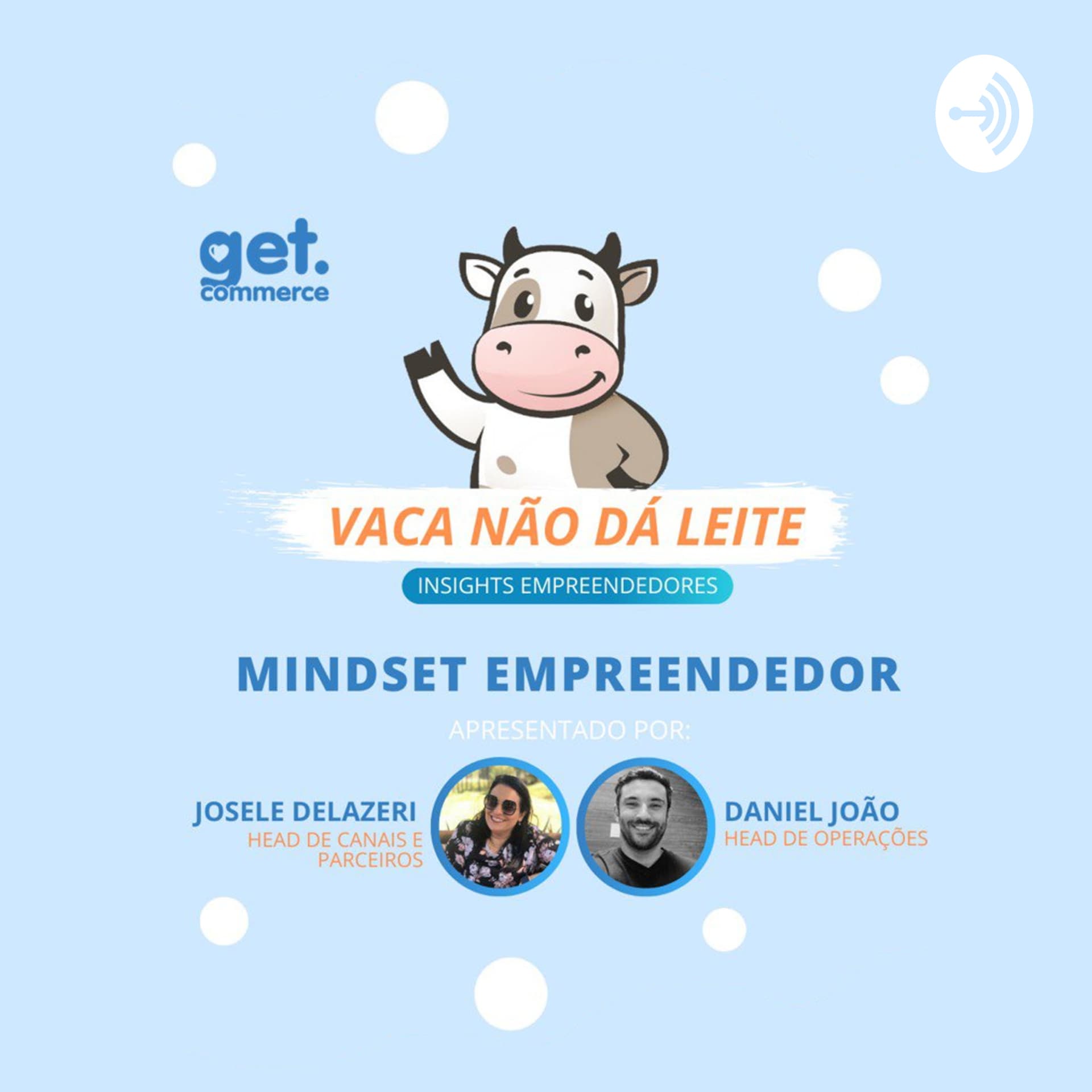 Vaca não dá leite - Podcasts