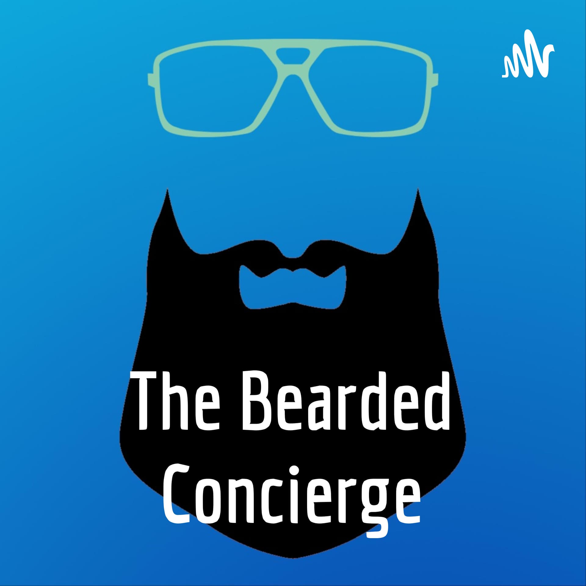 The Bearded Concierge - Podcasts