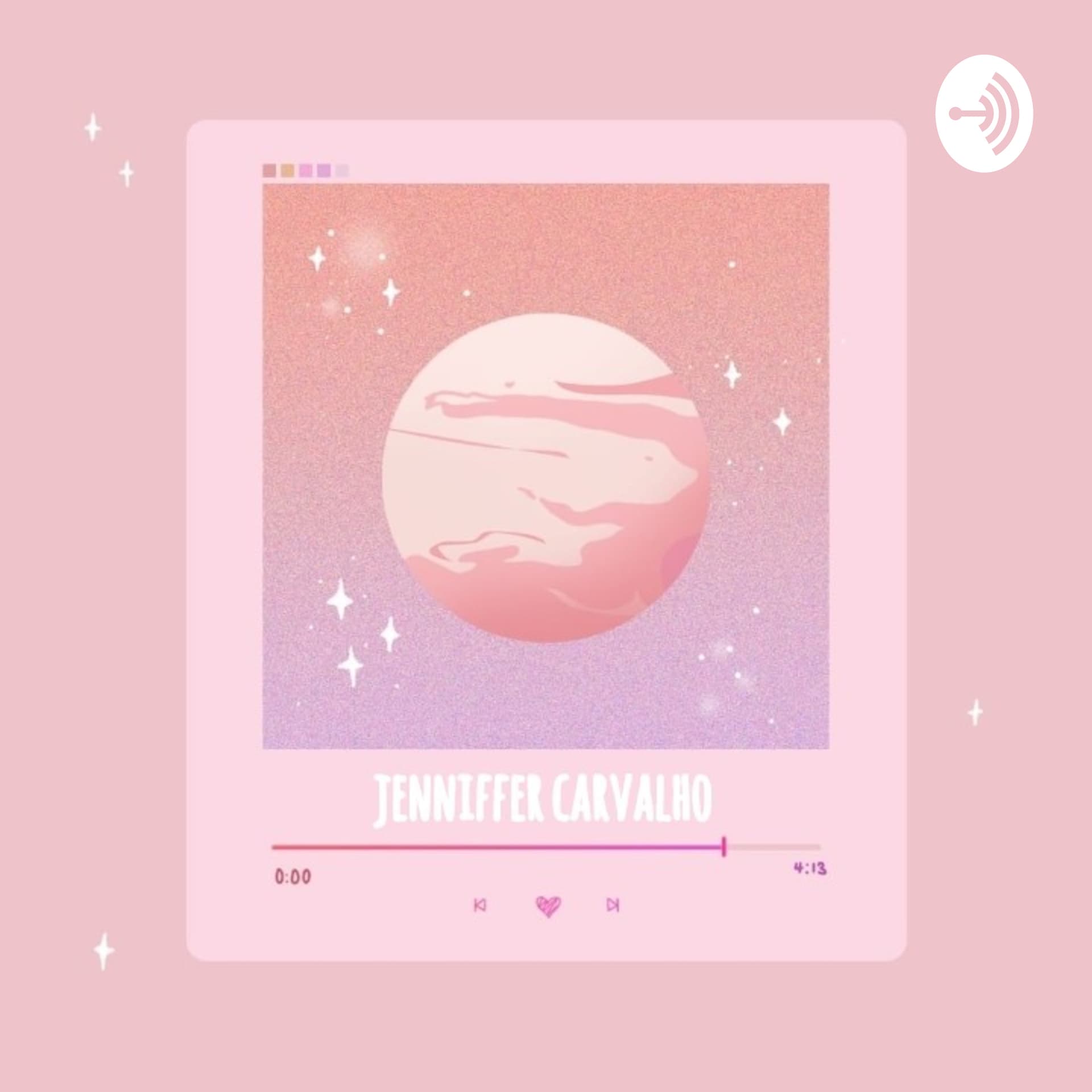 JENNIFFER CARVALHO - Podcasts