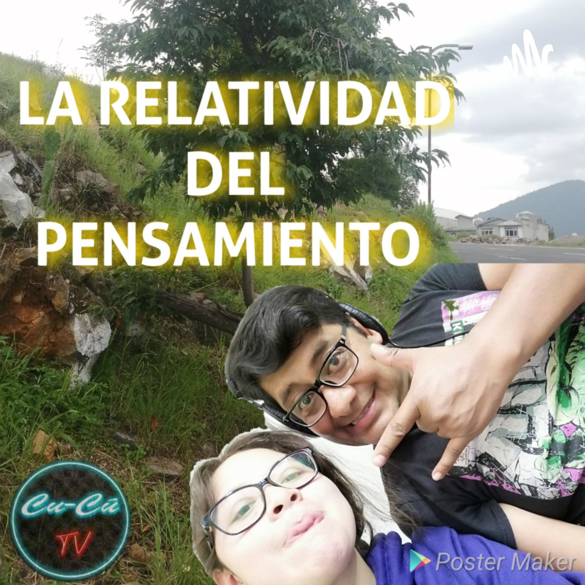 LA RELATIVIDAD DEL PENSAMIENTO - Podcasts