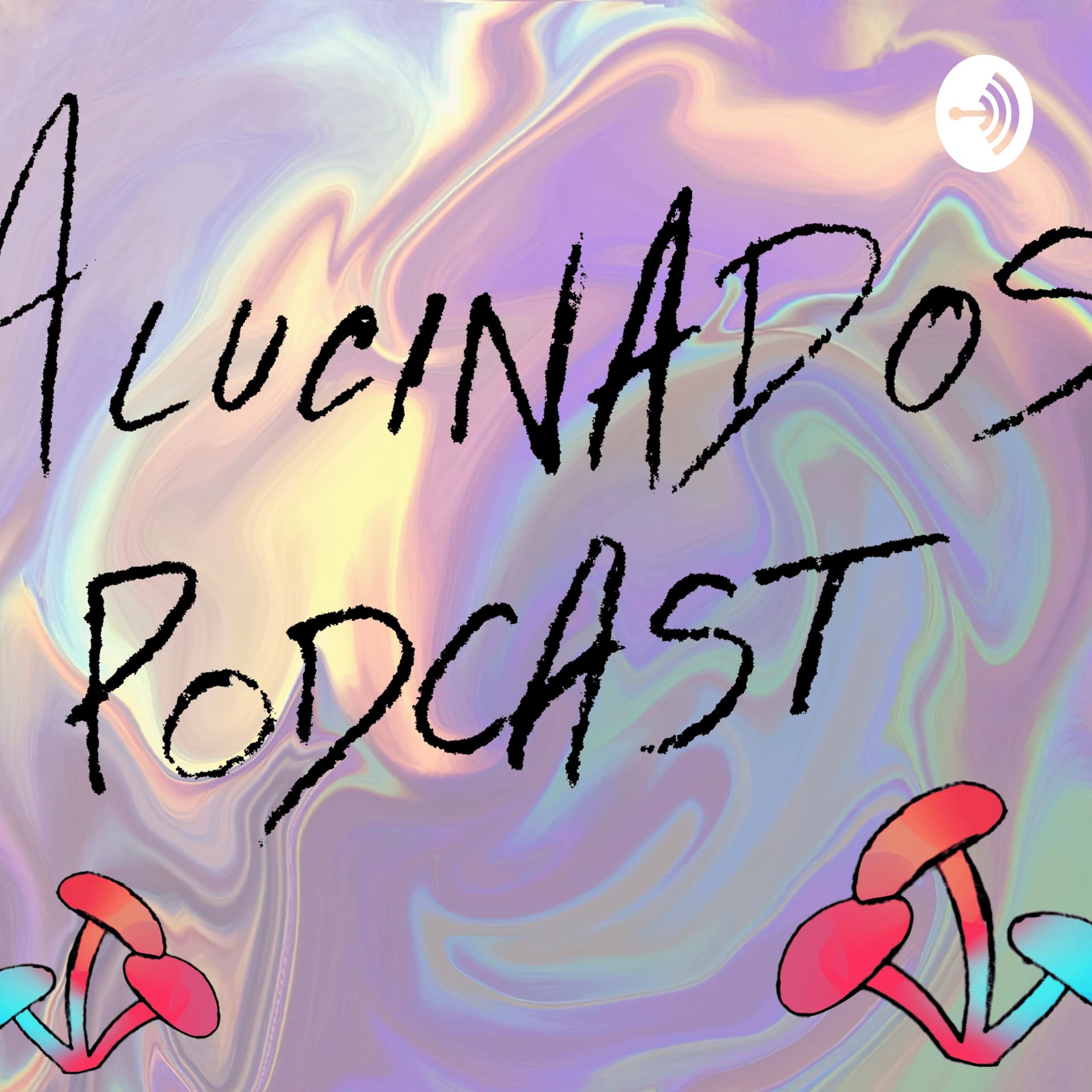 Alucinados Podcast - Podcasts