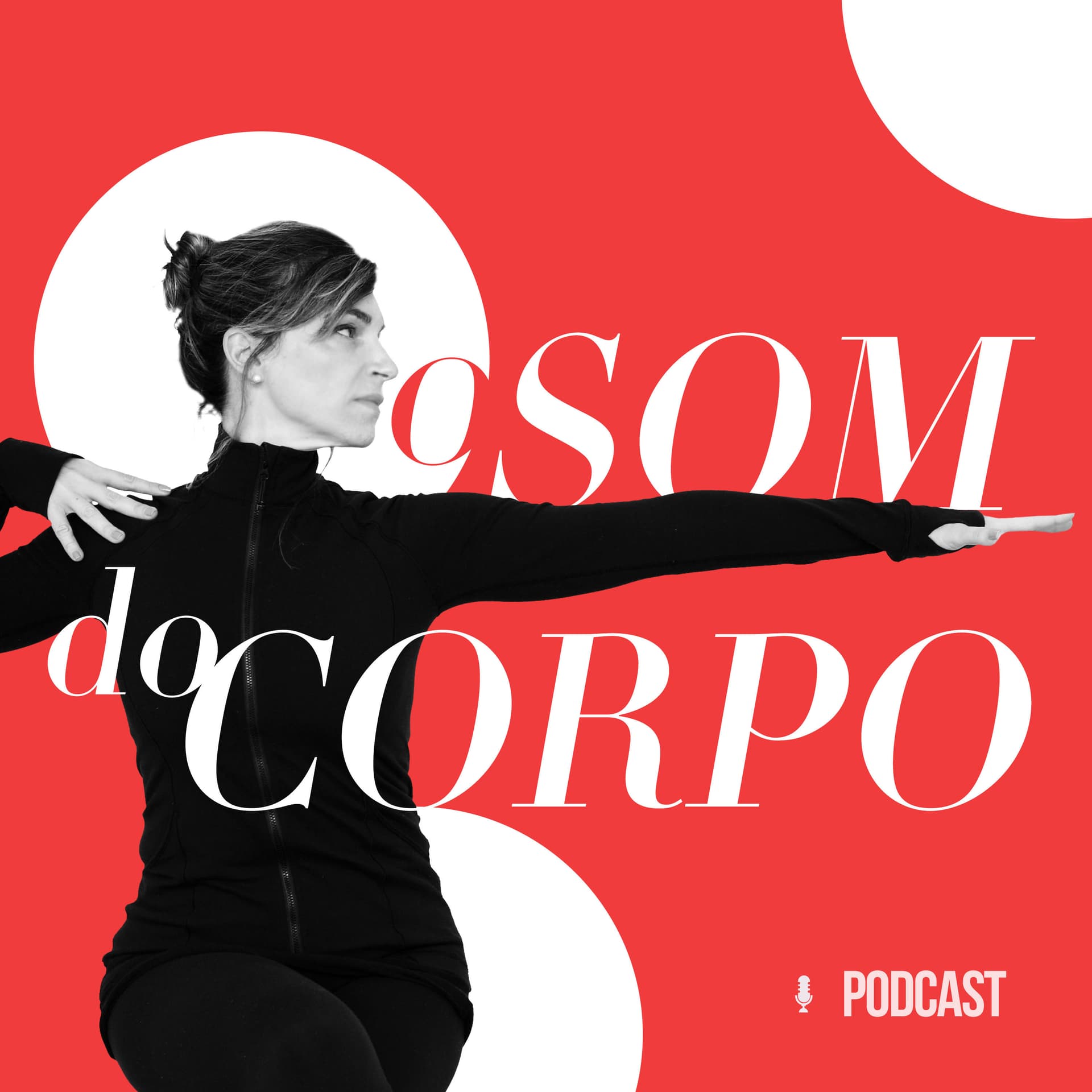 O som do corpo - Podcasts