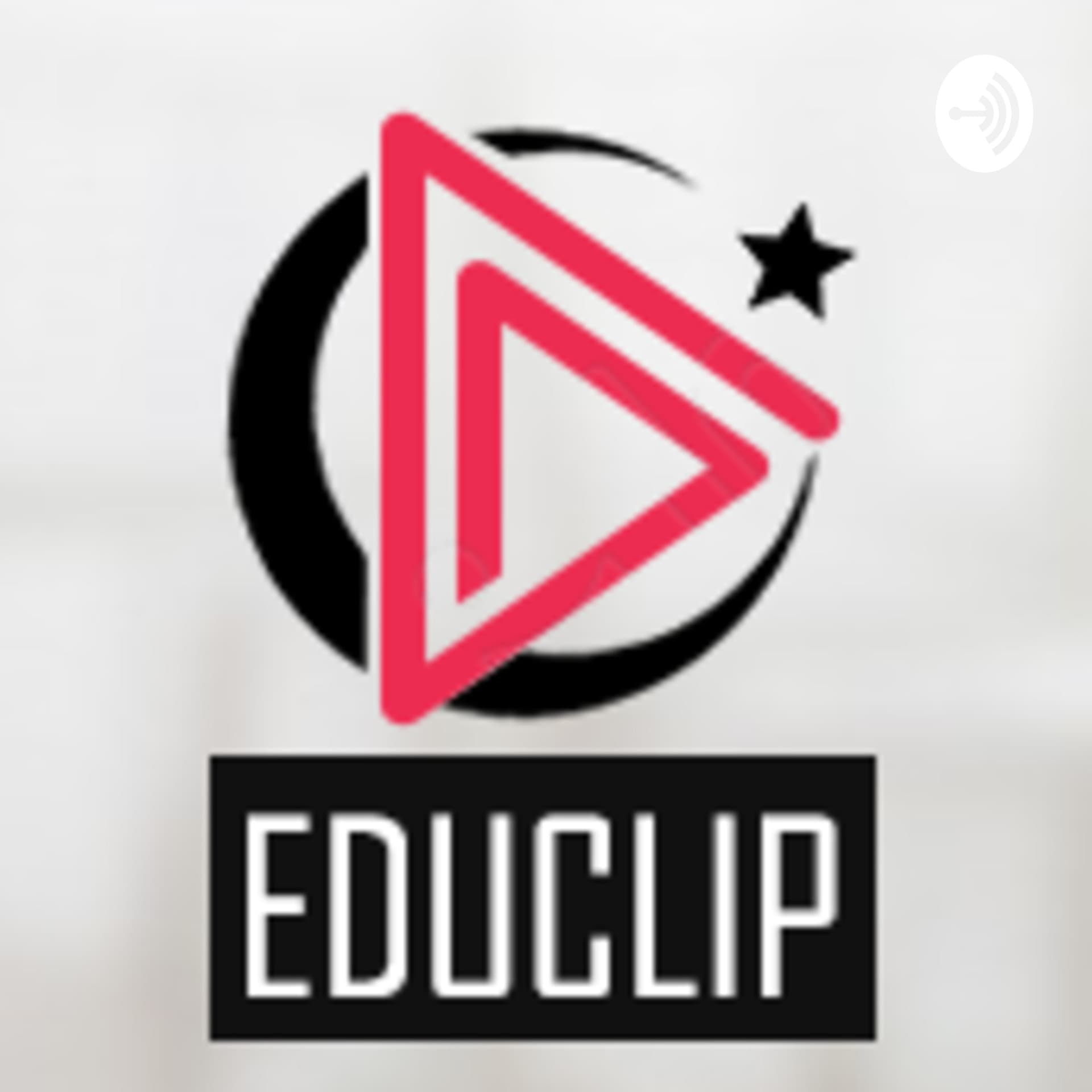 EDUCLIP - مقطع تعليمي - Podcasts
