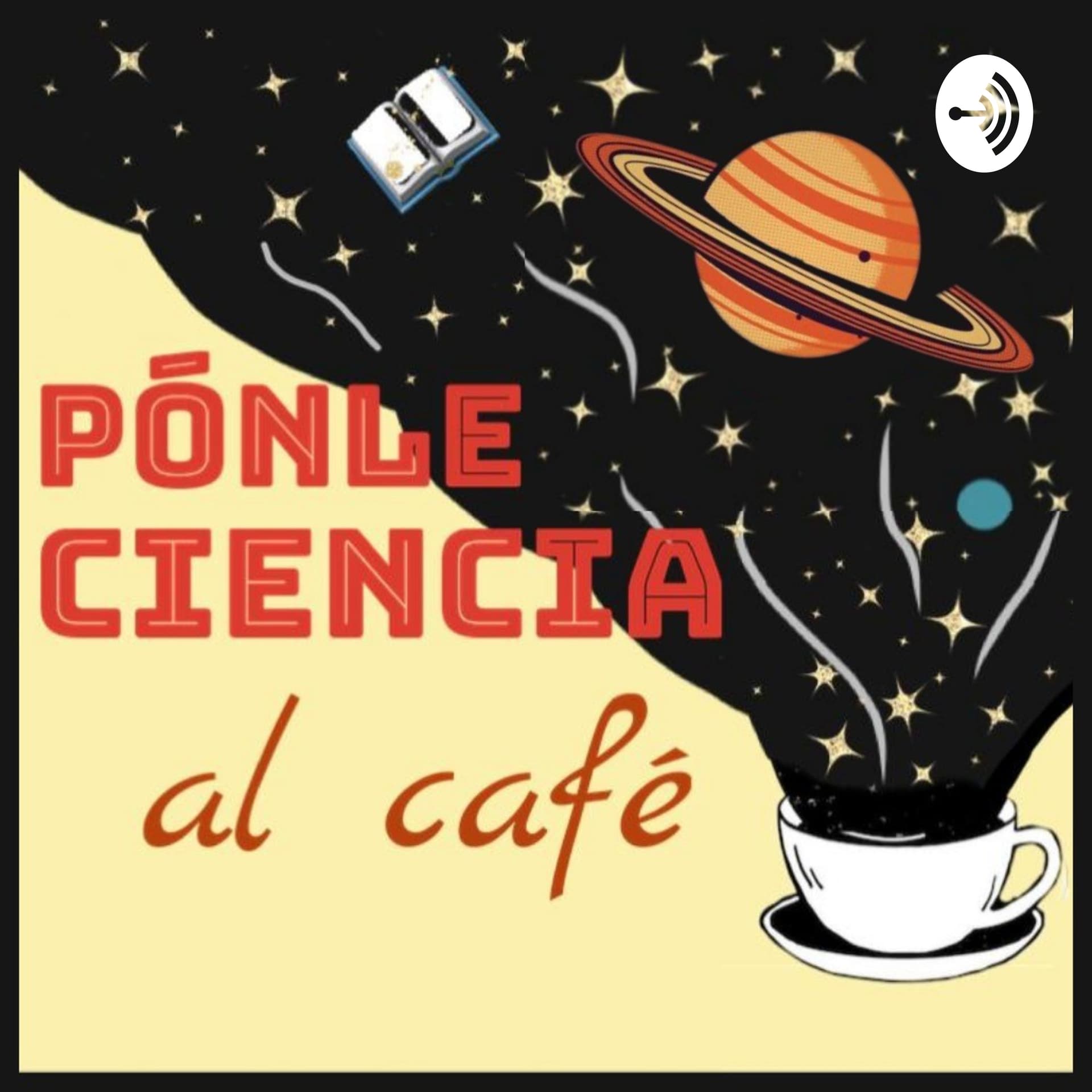 Pónle Ciencia al Café - Podcasts