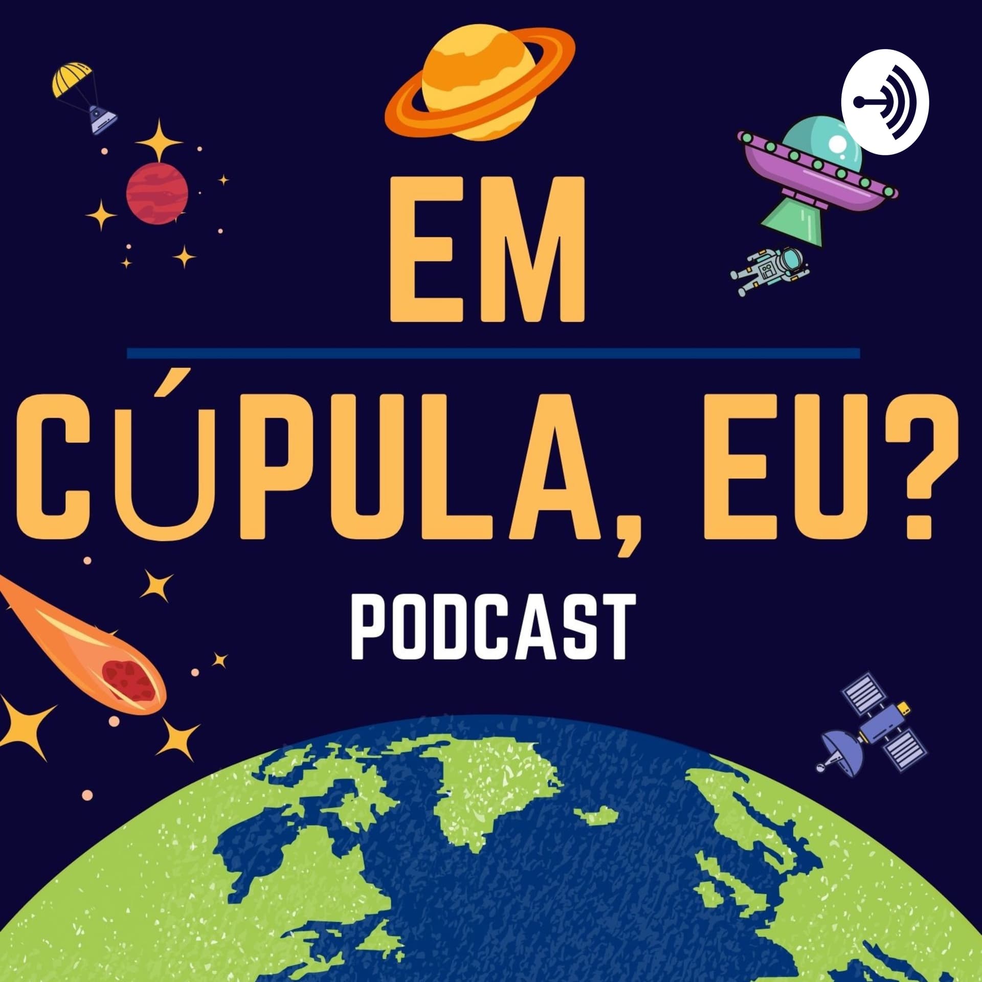 Em Cúpula, Eu? - Podcasts