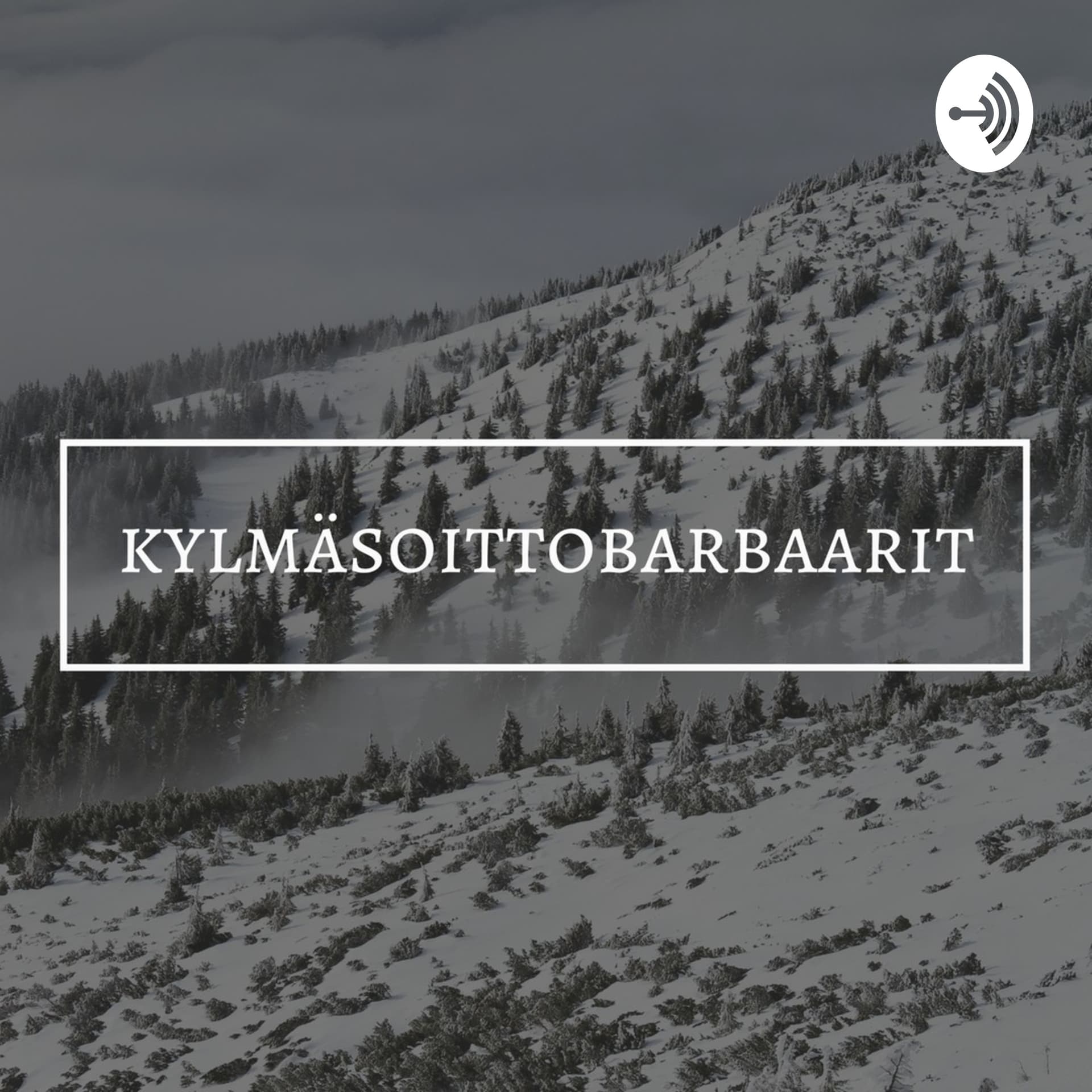 Kylmäsoittobarbaarit - Podcasts