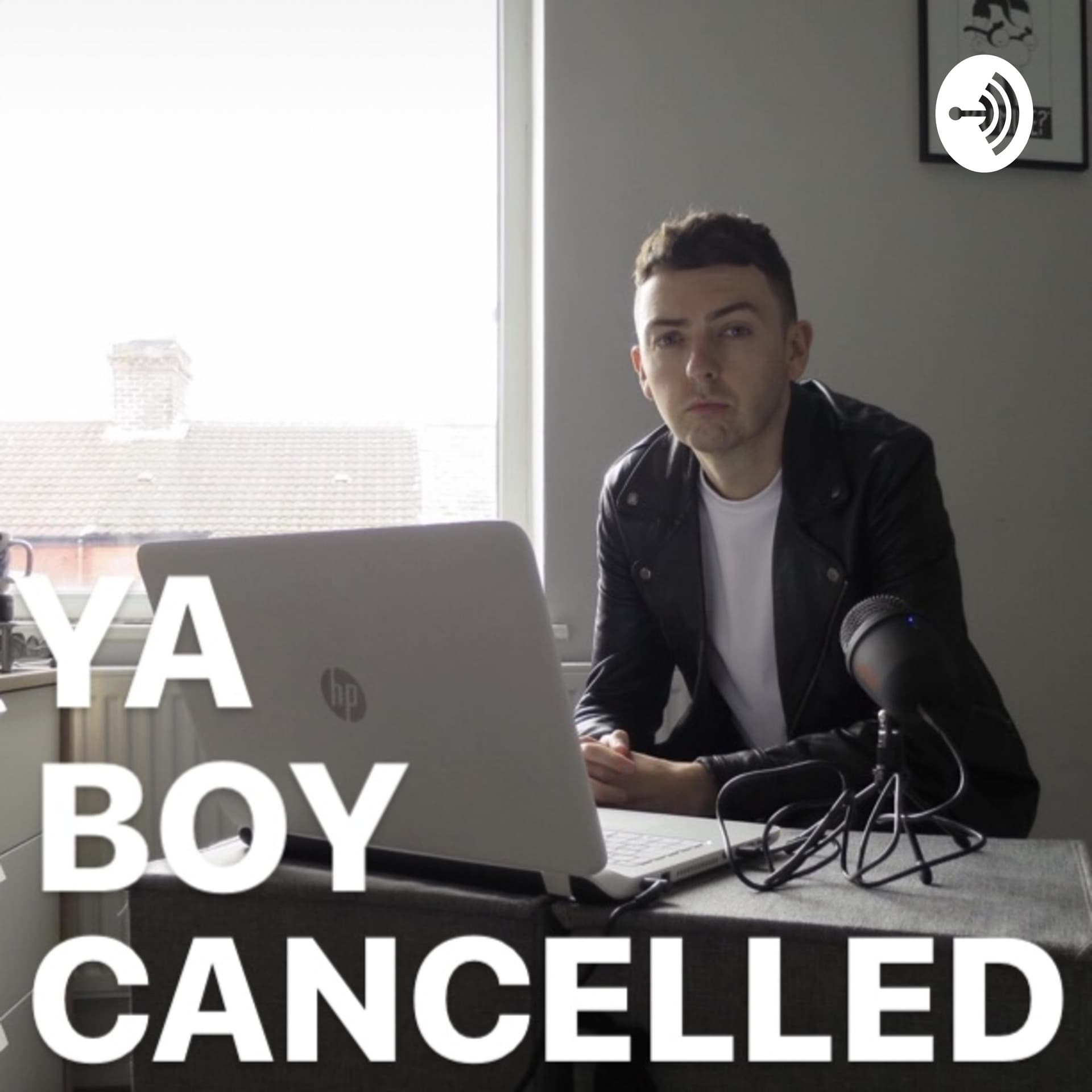 Ya Boy Cancelled - Podcasts