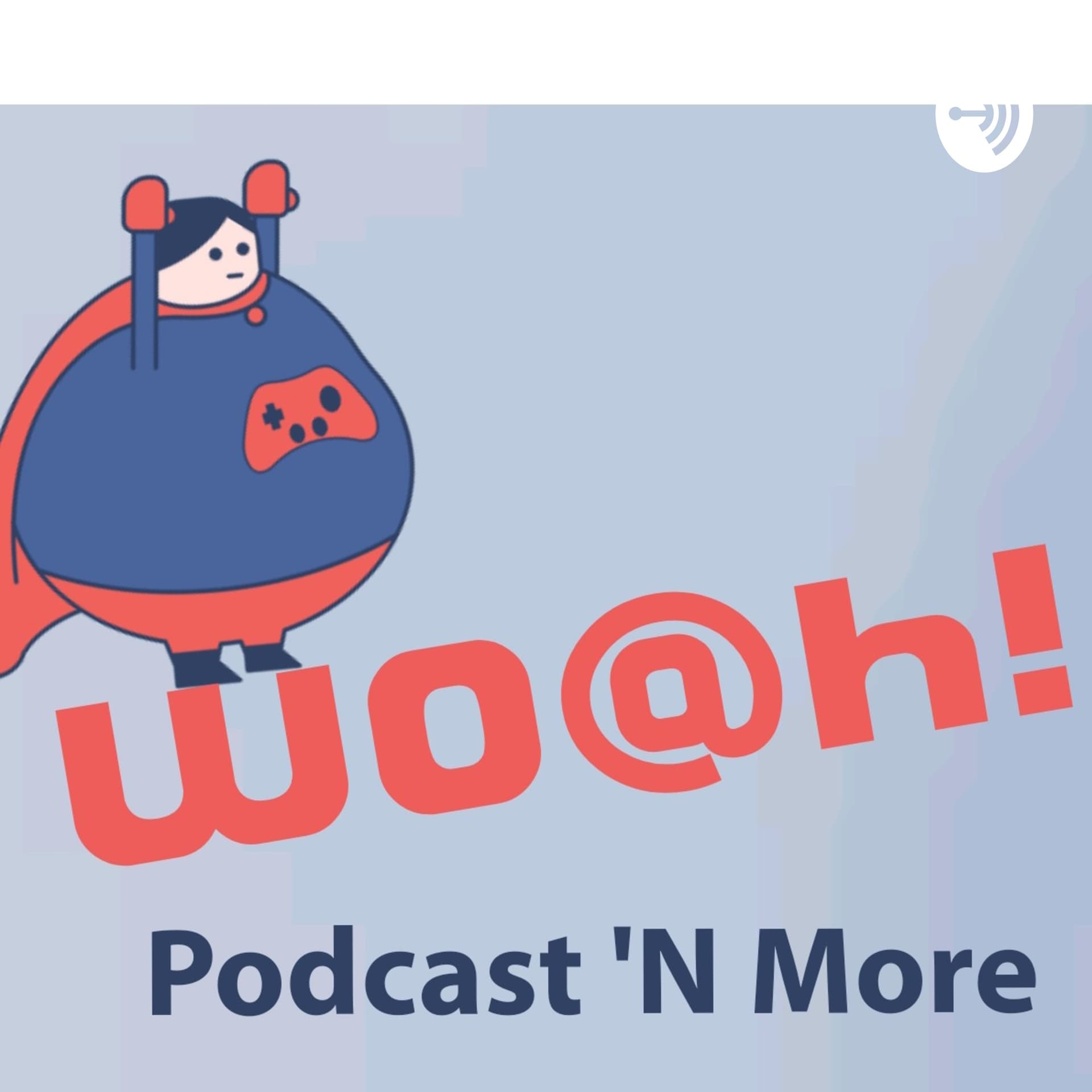 W0@h! - Podcasts
