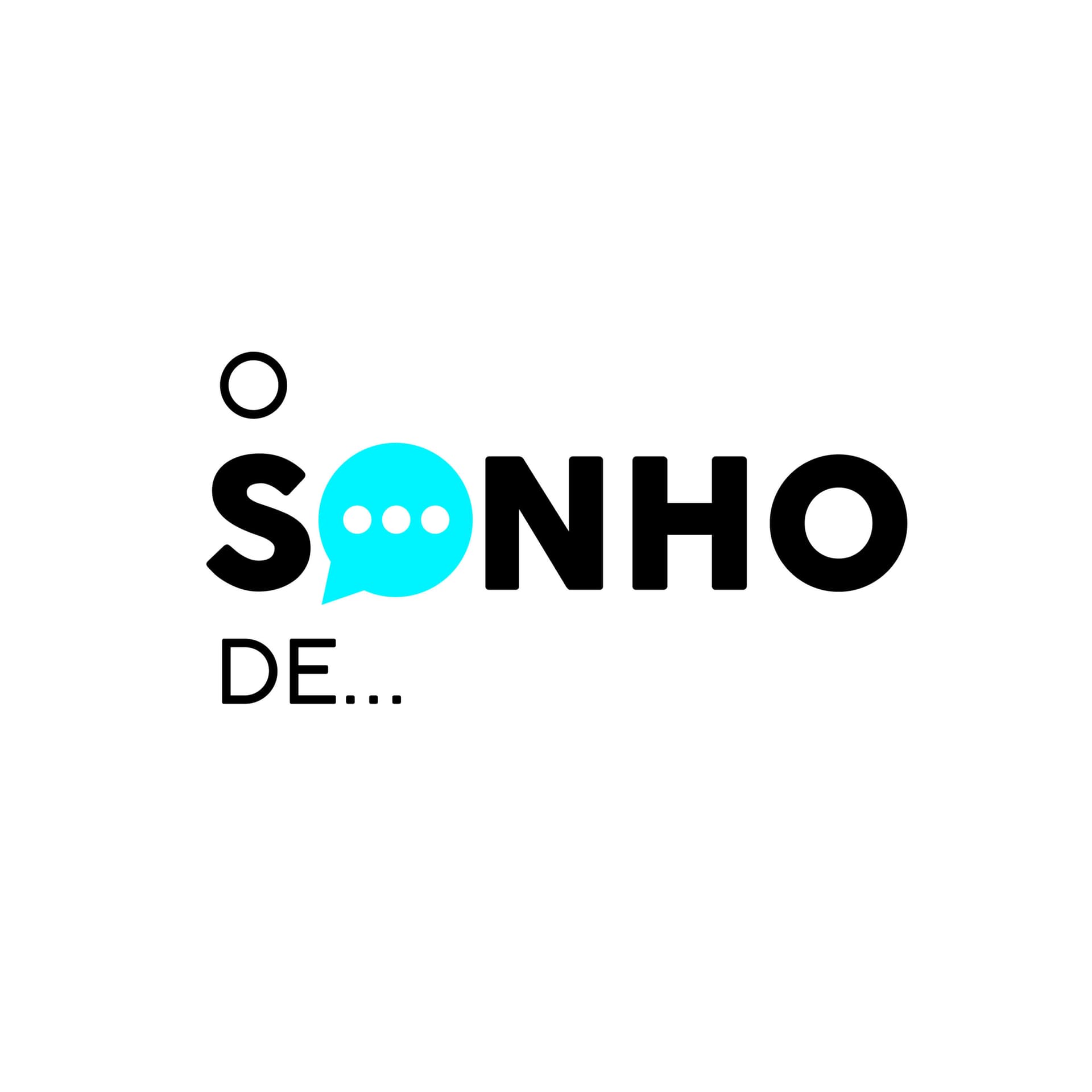 O Sonho de... - Podcasts