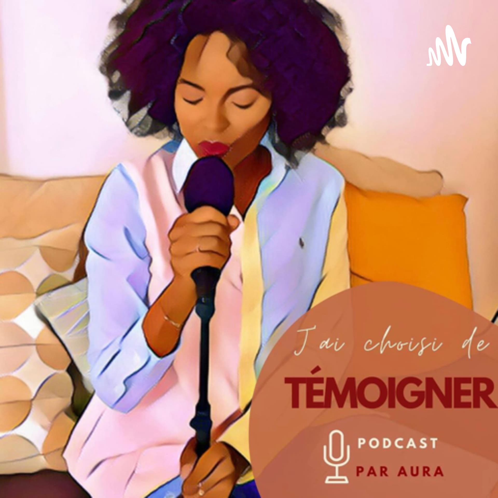 Jaichoisidetémoigner - Podcasts