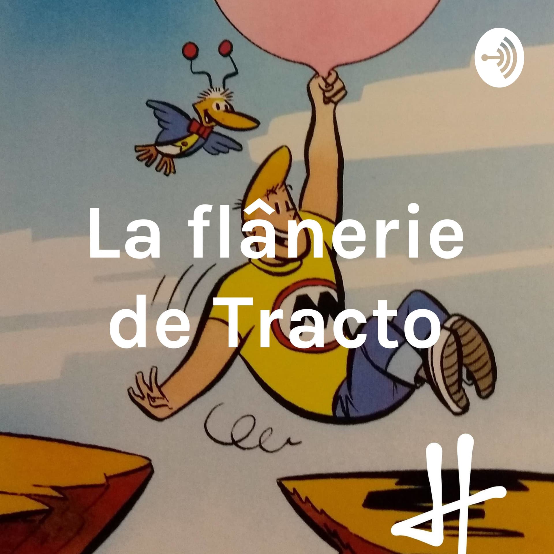 La flânerie de TractoH - Podcasts