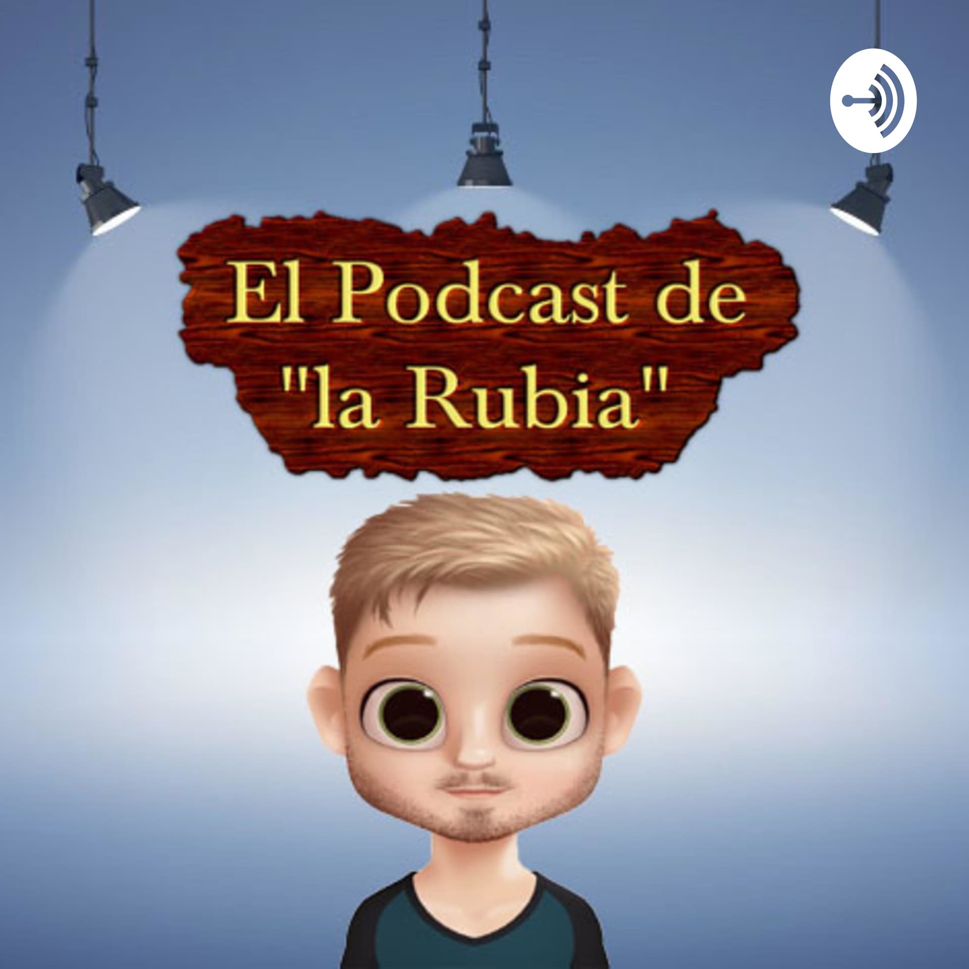 El Podcast de la Rubia - Podcasts