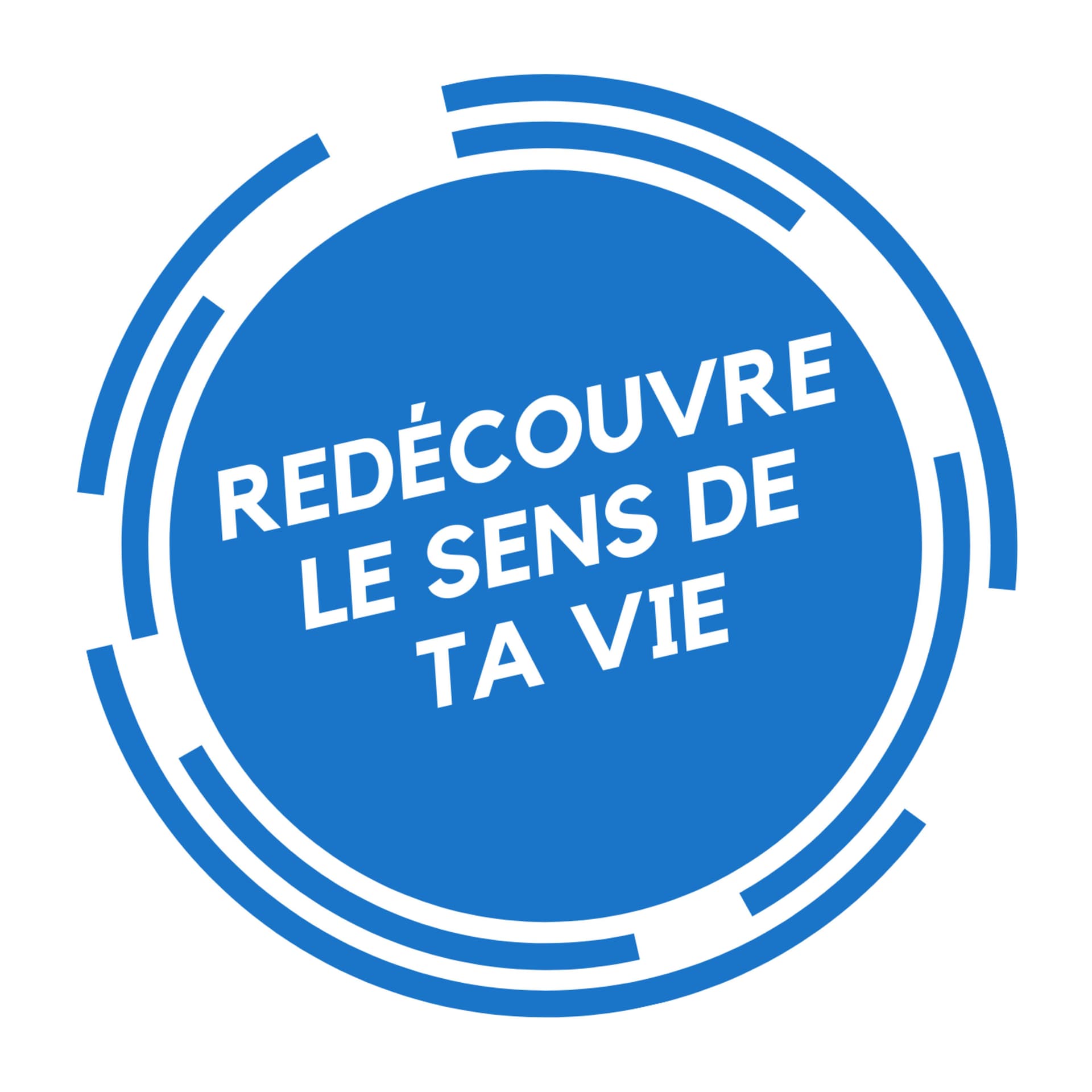 Redécouvre le sens de ta vie - Podcasts