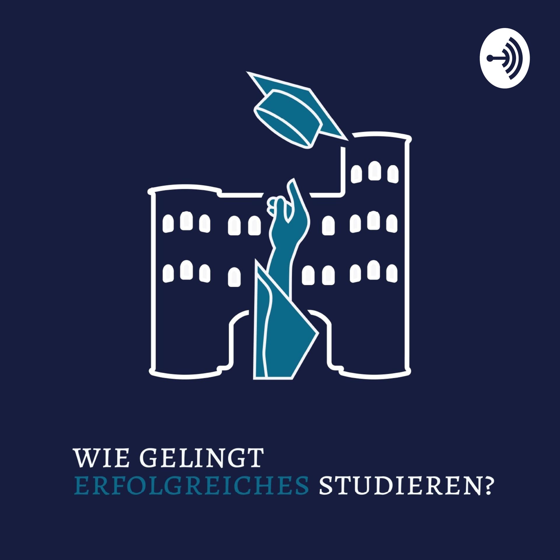 Wie gelingt erfolgreiches Studieren? Ein Podcast von Studierenden für Studierende! - Podcasts