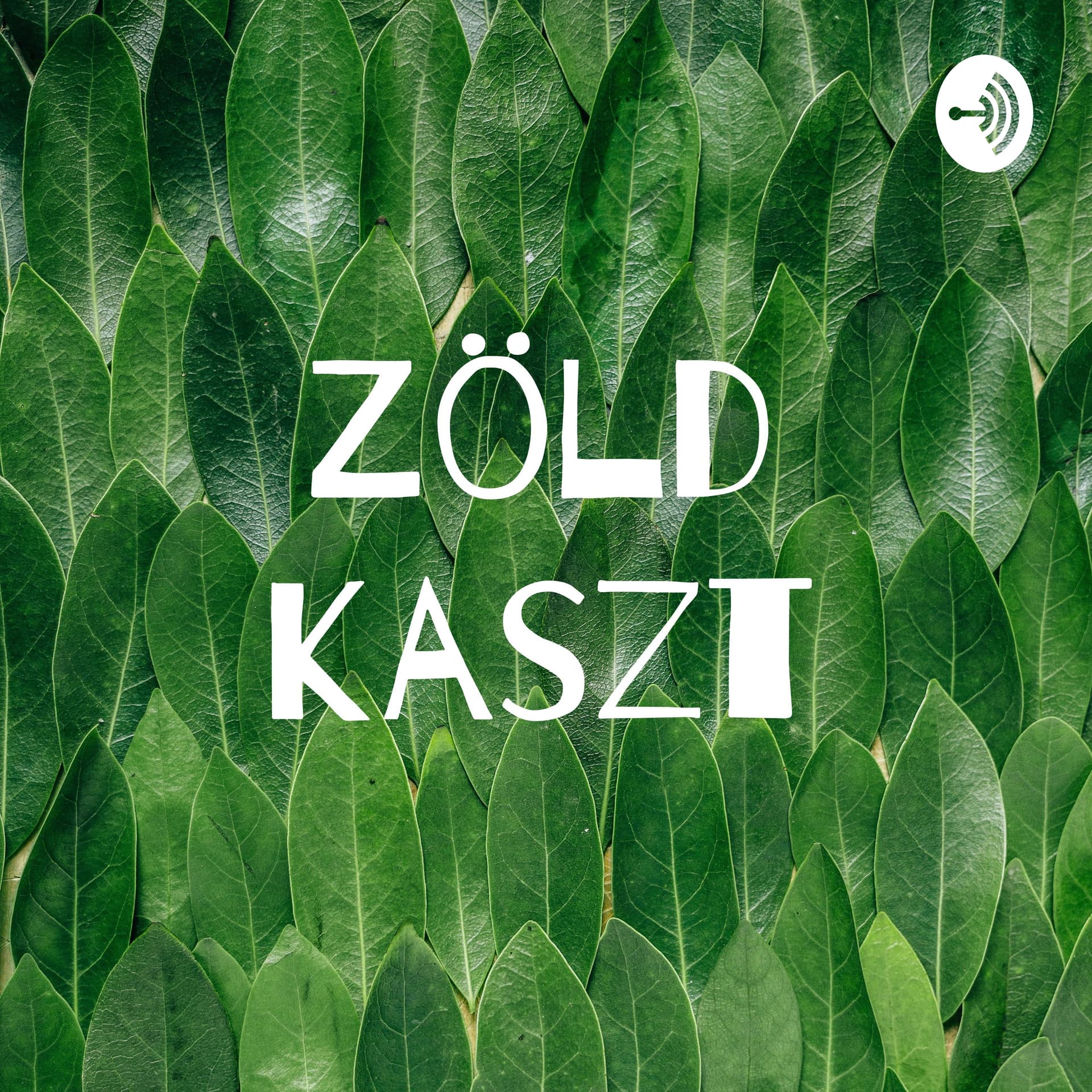 Zöld kaszt - Podcasts