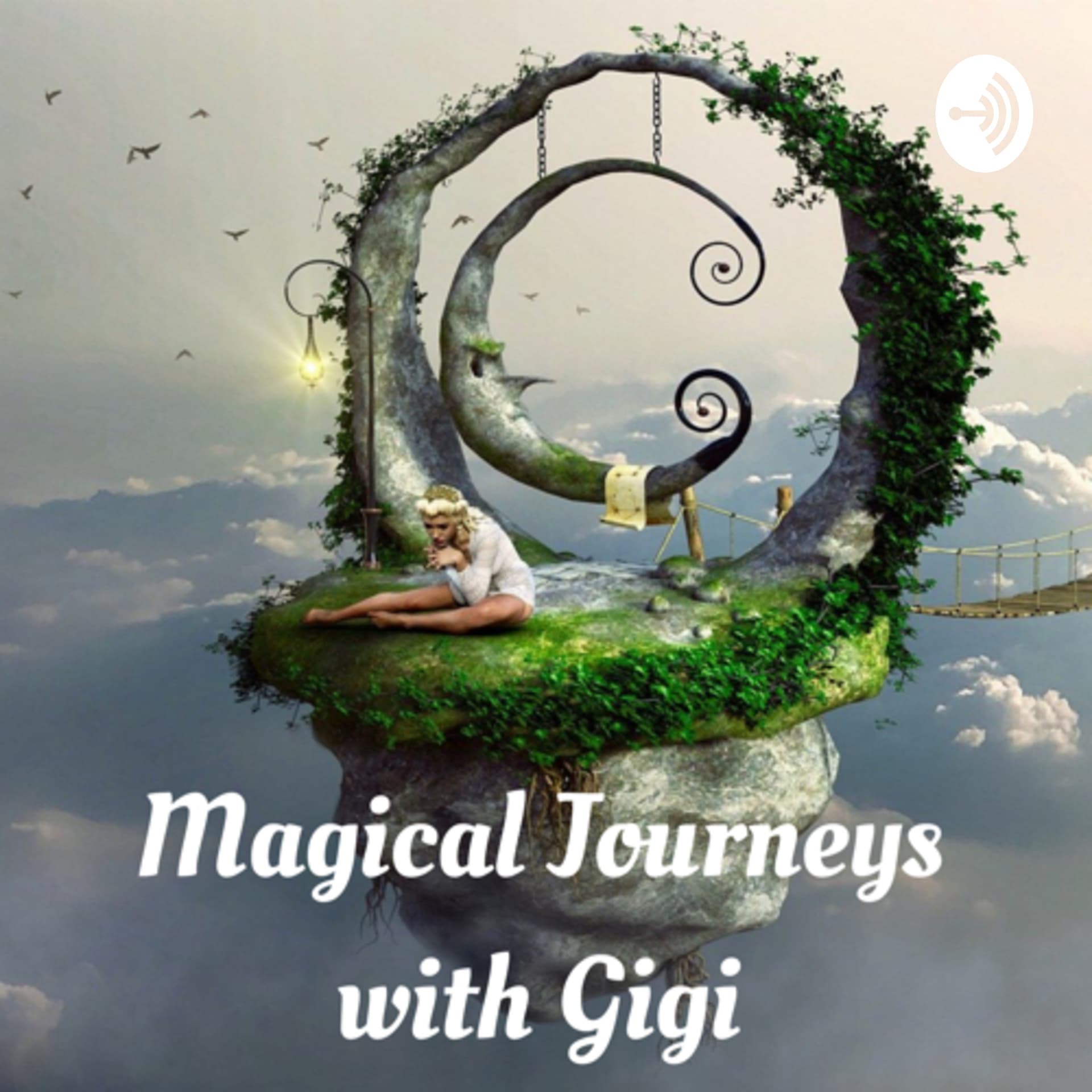 Magical Journeys With Gigi - Podcasts