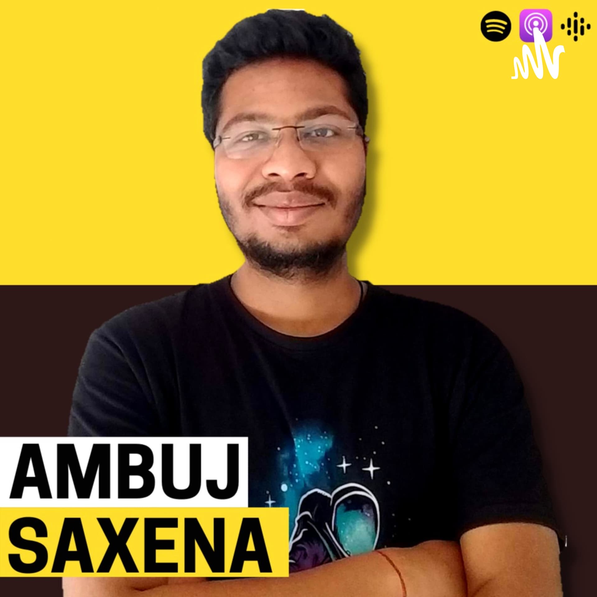 Ambuj Saxena - Podcasts