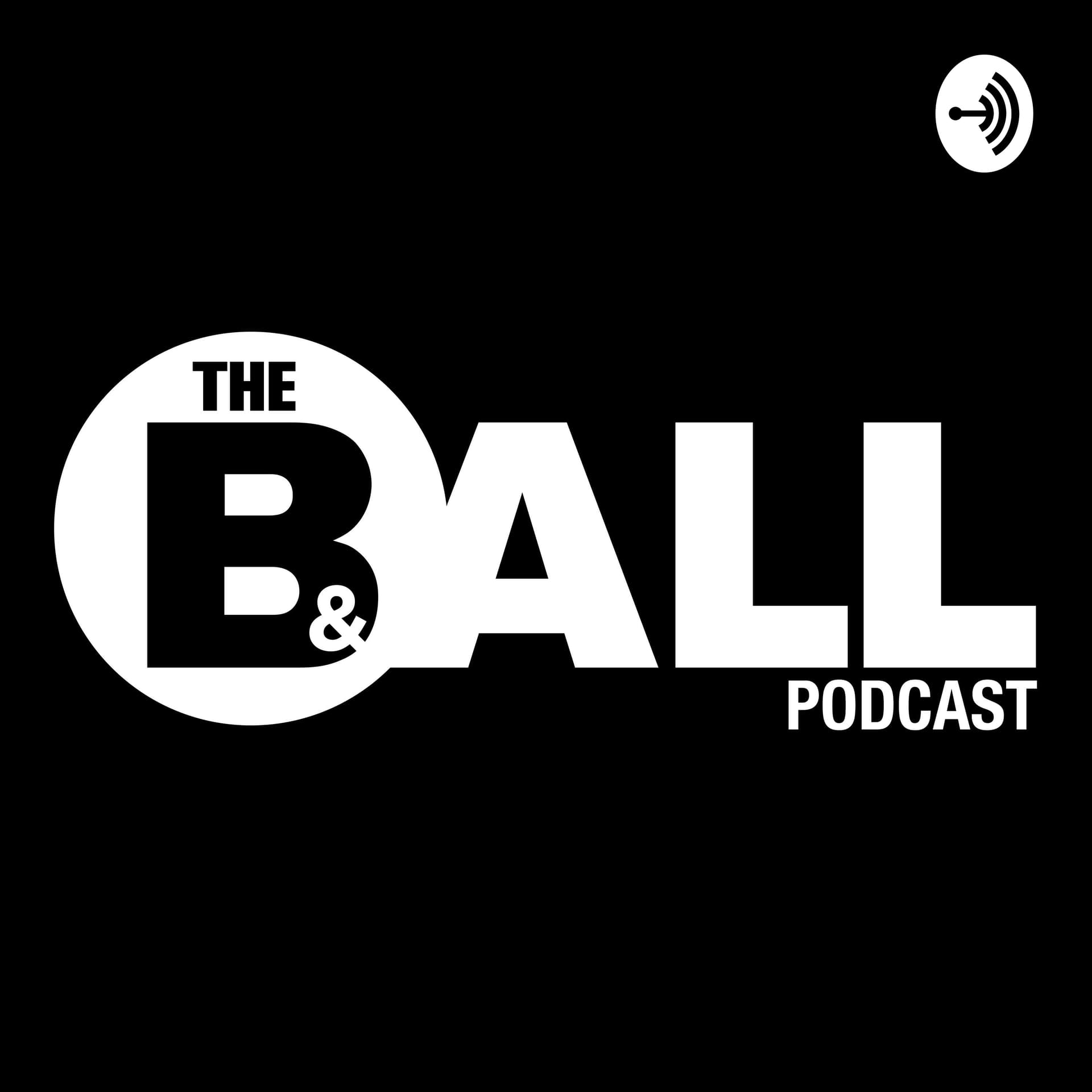 Ball & All Football Podcast - Podcasts