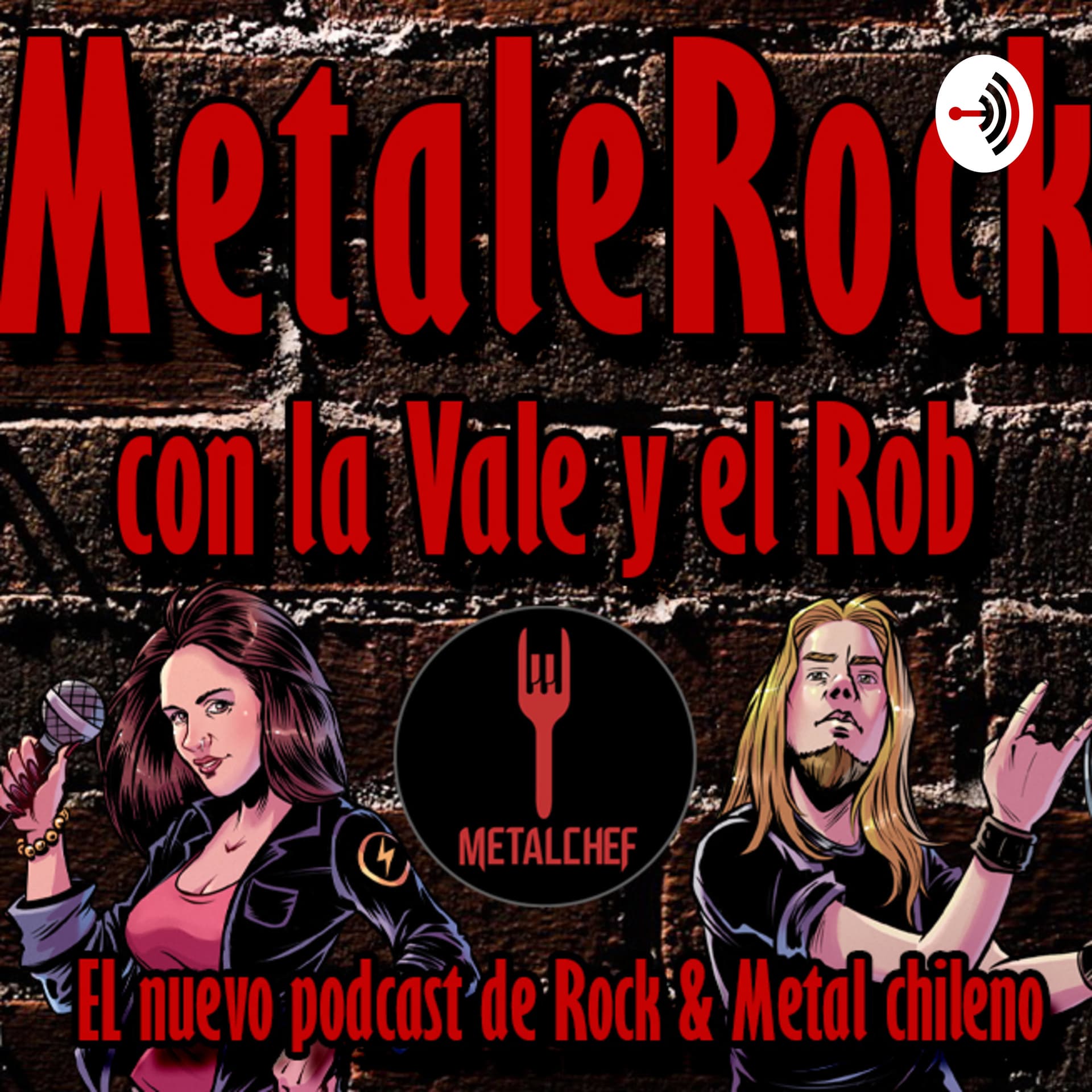 MetaleRock Con la Vale y el Rob - Podcasts