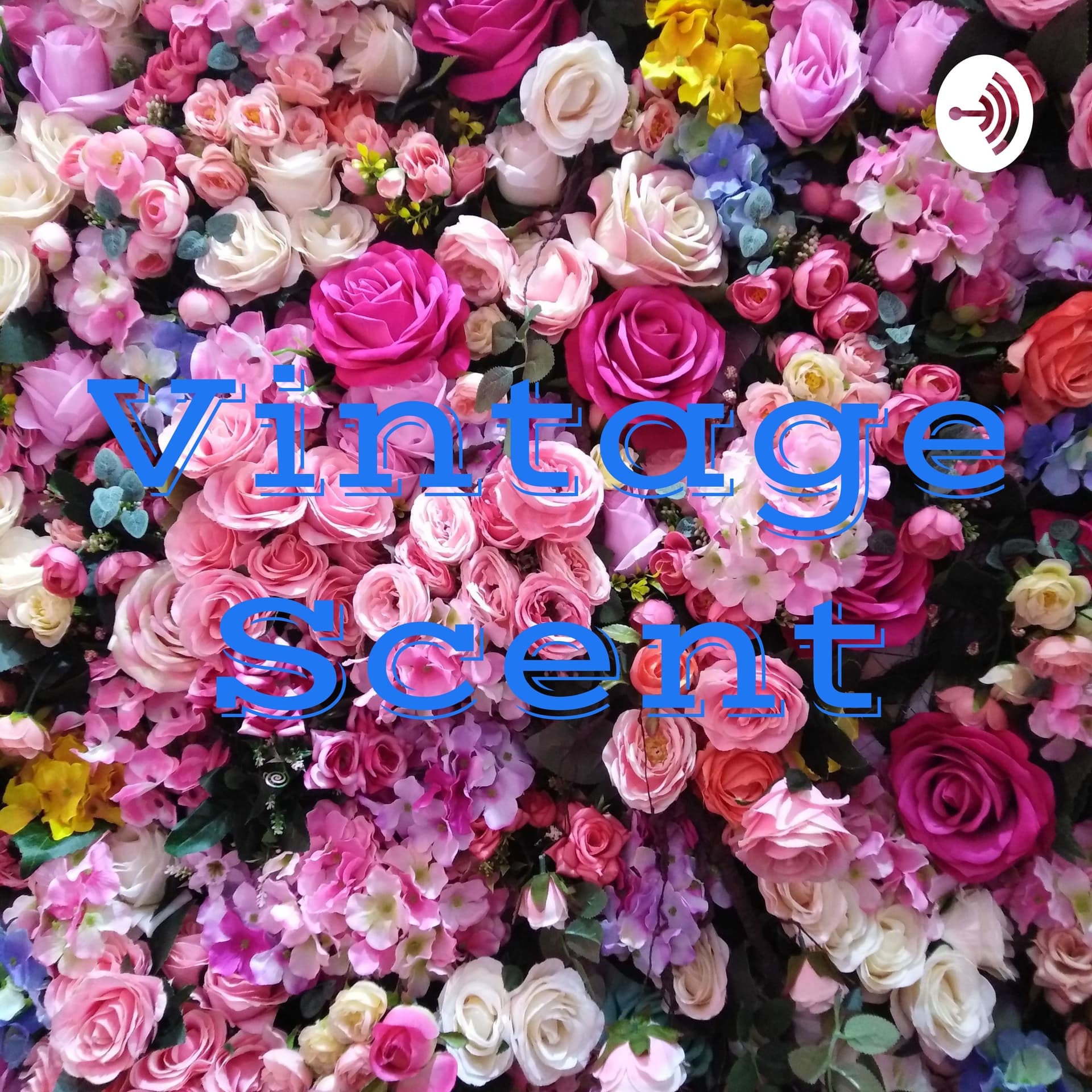 Vintage Scent - Podcasts